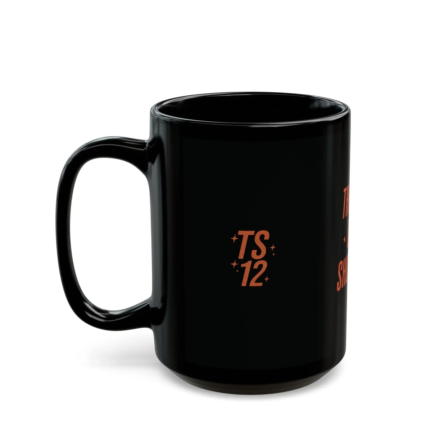 TAYLOR LIFE OF A SHOWGIRL - Classic Black Coffee Mug (NOT PERSONALIZED) - Tammy & Friends Travel