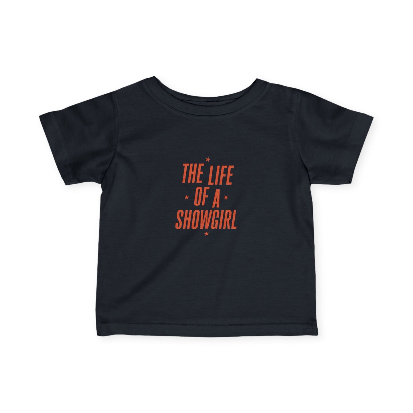 TAYLOR THE LIFE OF A SHOWGIRL - Infant Tee (NON PERSONALIZATION) - Tammy & Friends Travel