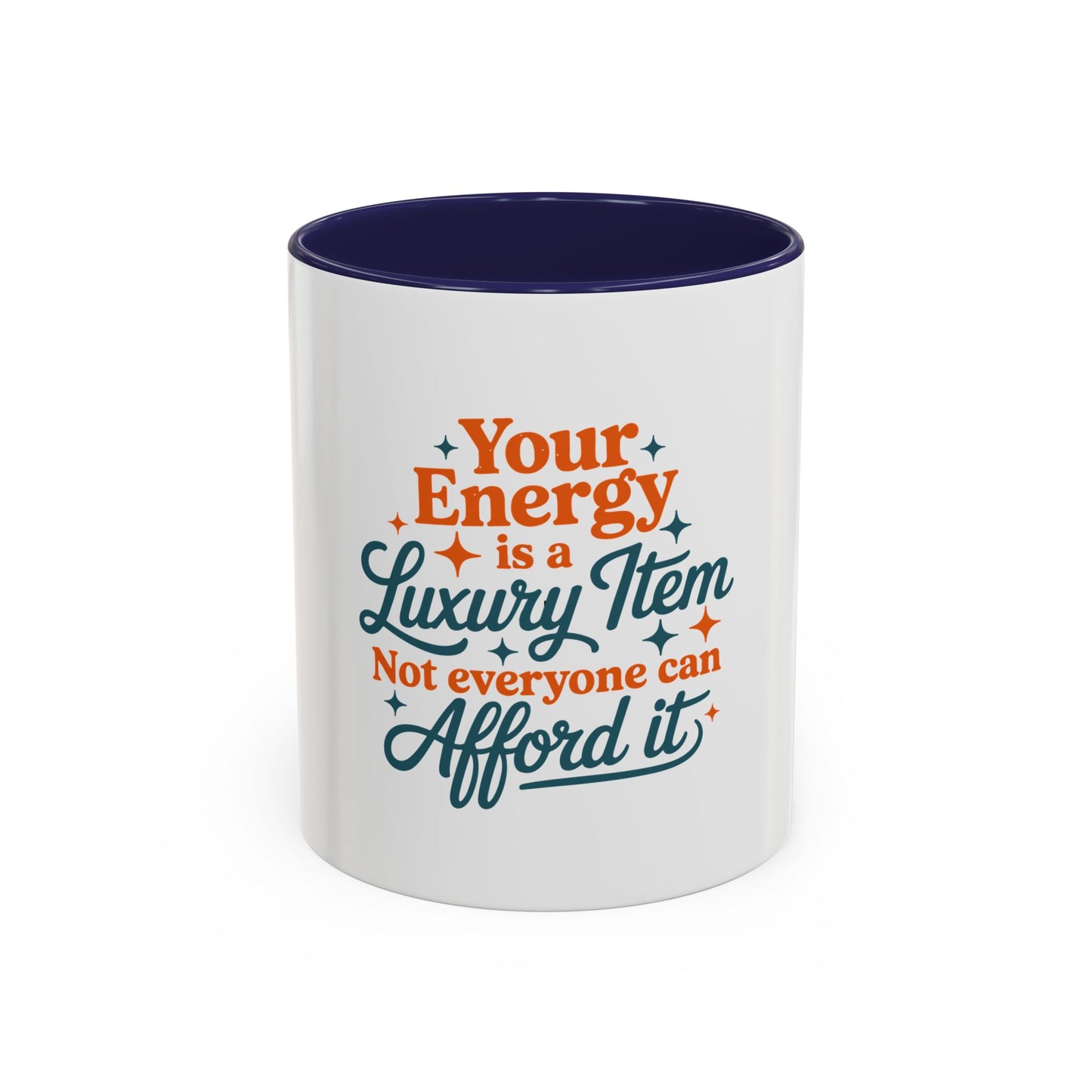 TAYLOR YOUR ENERGY IS A LUXURY - Mug 11oz & 15oz with Vibrant Colors (NOT PERSONALIZED) - Tammy & Friends Travel