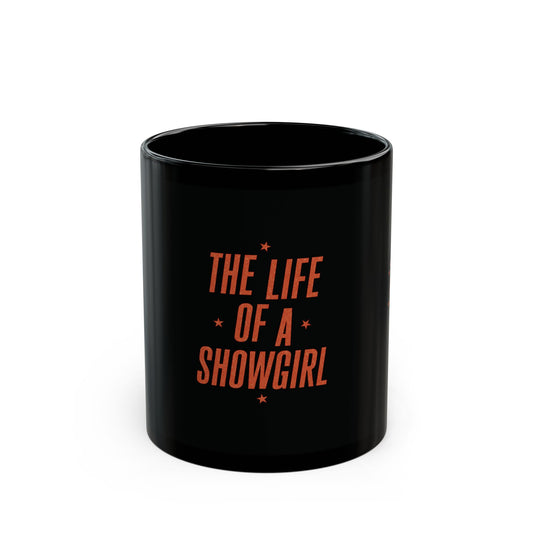 TAYLOR LIFE OF A SHOWGIRL - Classic Black Coffee Mug (NOT PERSONALIZED) - Tammy & Friends Travel