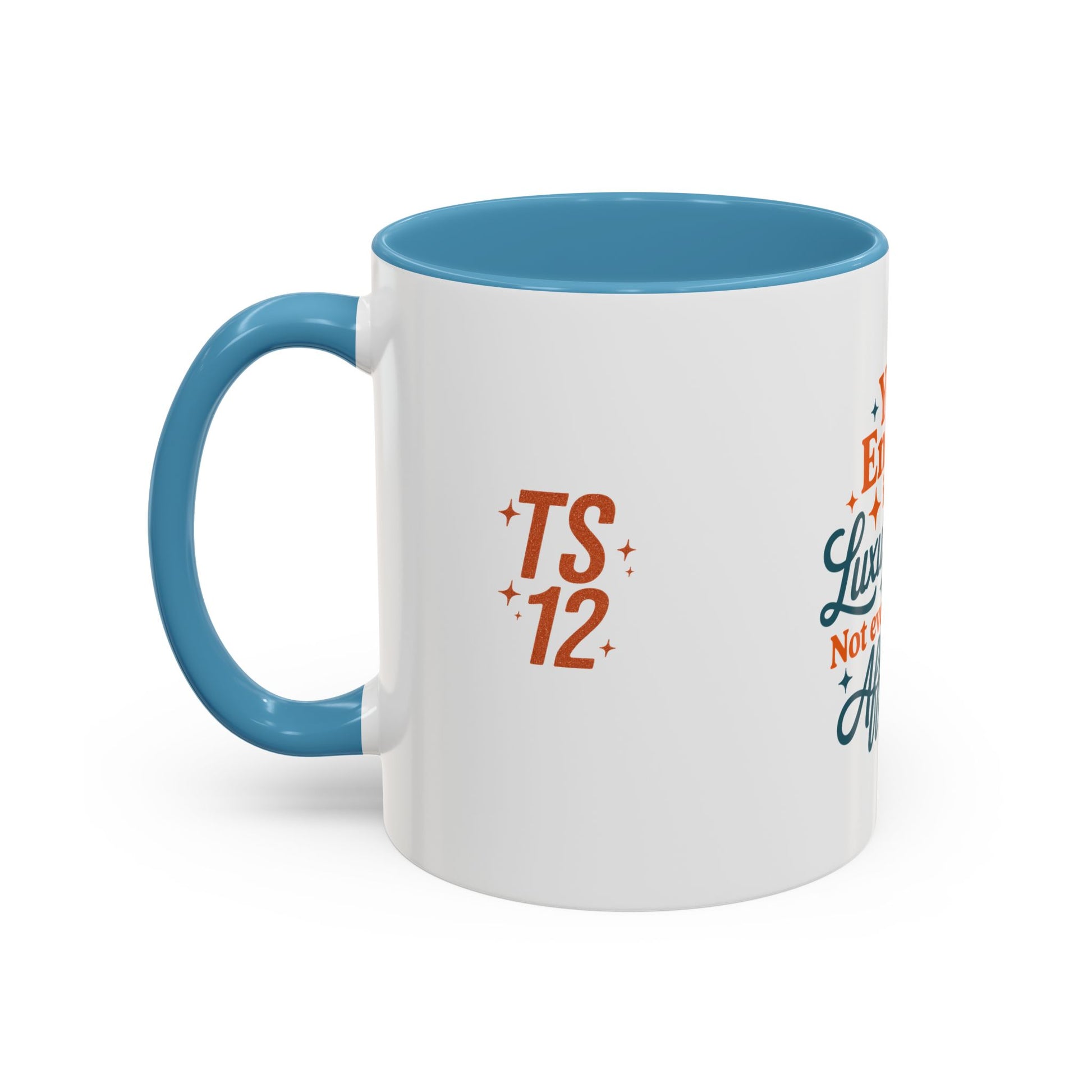 TAYLOR YOUR ENERGY IS A LUXURY - Mug 11oz & 15oz with Vibrant Colors (NOT PERSONALIZED) - Tammy & Friends Travel