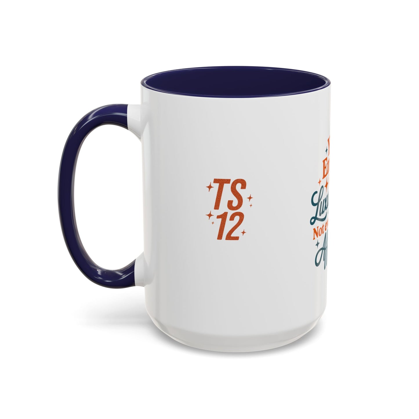 TAYLOR YOUR ENERGY IS A LUXURY - Mug 11oz & 15oz with Vibrant Colors (NOT PERSONALIZED) - Tammy & Friends Travel