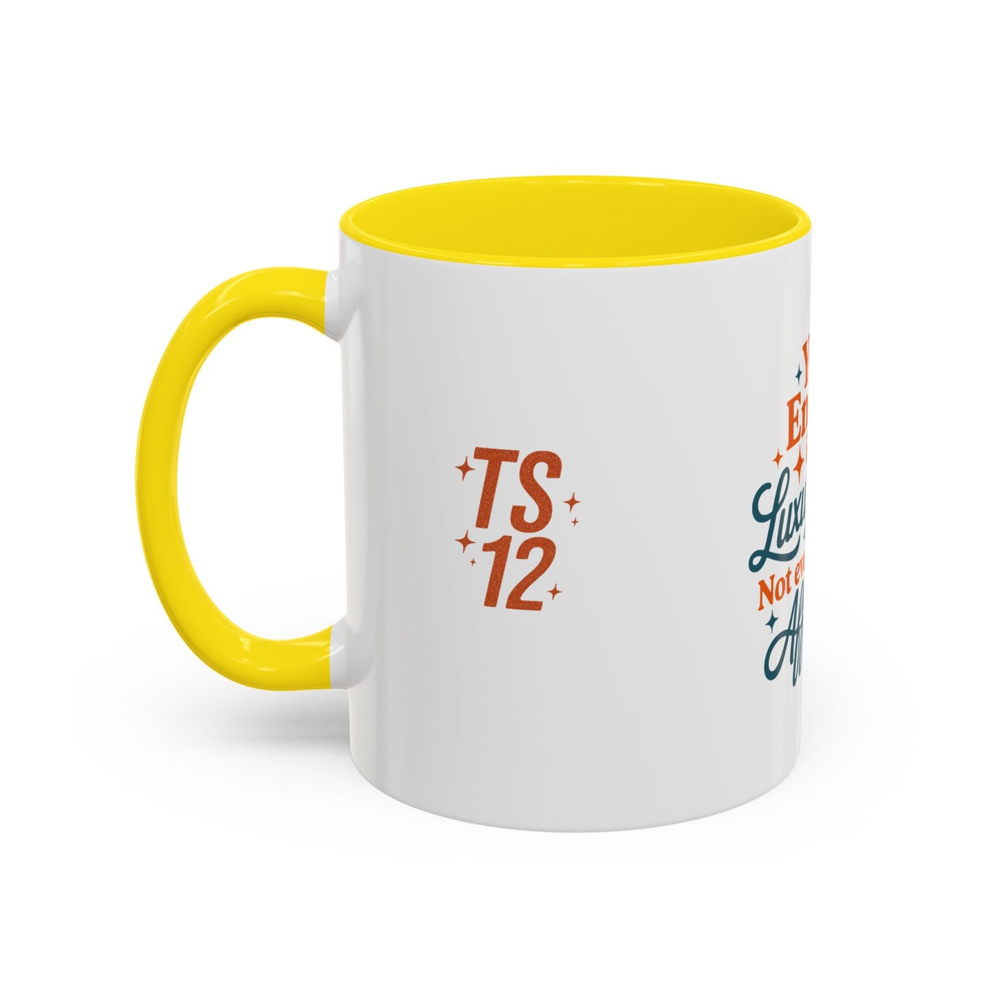 TAYLOR YOUR ENERGY IS A LUXURY - Mug 11oz & 15oz with Vibrant Colors (NOT PERSONALIZED) - Tammy & Friends Travel