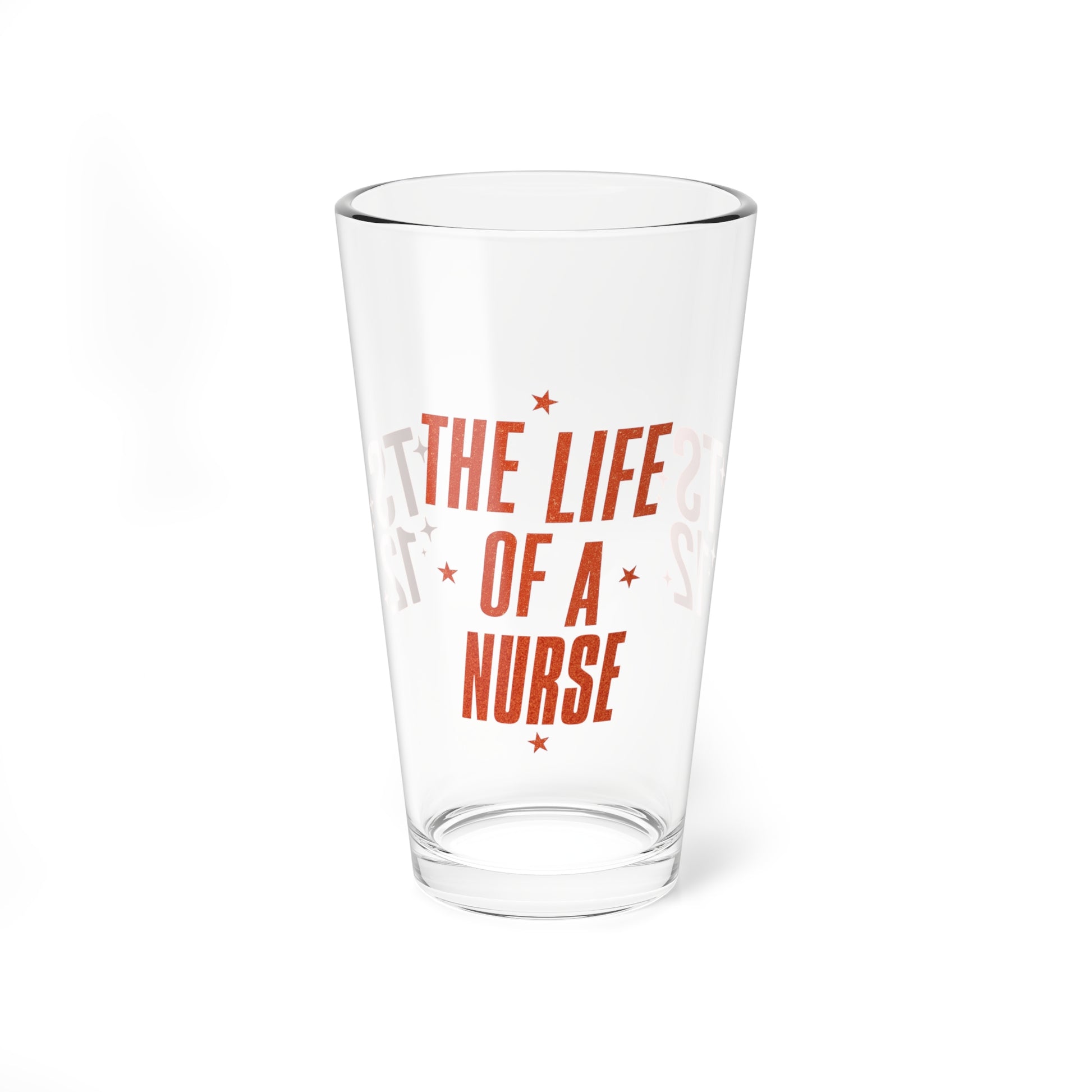 &&THE LIFE OF A NURSE - Mixing Glass, 16oz (NOT PERSONALIZED) - Tammy & Friends Travel