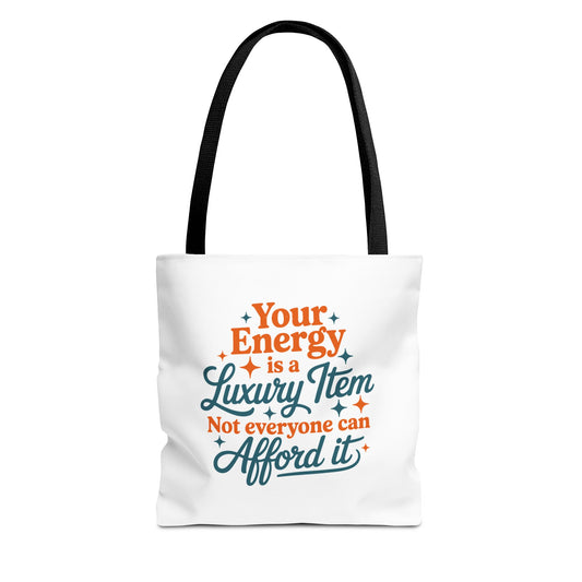 TAYLOR YOUR ENERGY IS A LUXURY - Tote Bag (NOT PERSONALIZED) - Tammy & Friends Travel