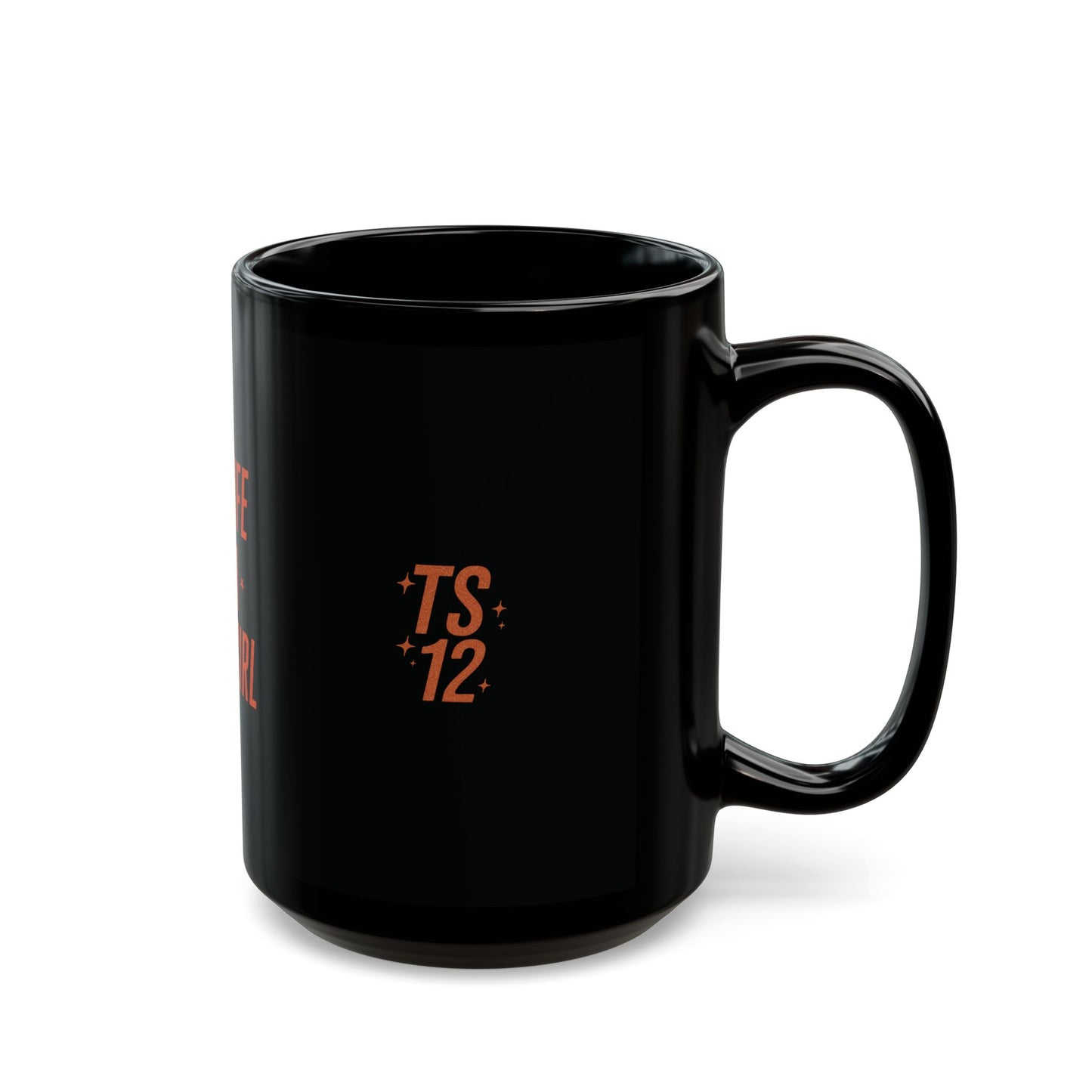 TAYLOR LIFE OF A SHOWGIRL - Classic Black Coffee Mug (NOT PERSONALIZED) - Tammy & Friends Travel