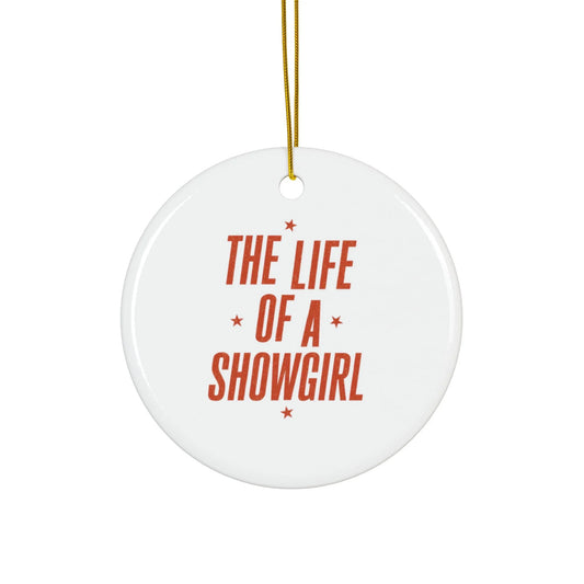 TAYLOR THE LIFE OF A SHOWGIRL - Ornament (NOT PERSONALIZED) - Tammy & Friends Travel