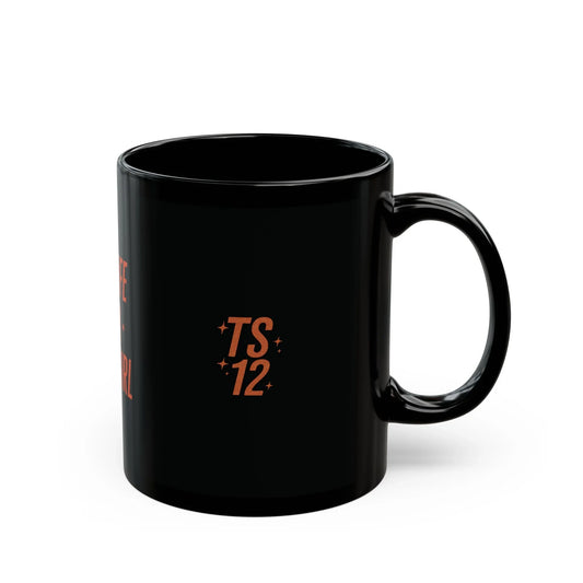 TAYLOR LIFE OF A SHOWGIRL - Classic Black Coffee Mug (NOT PERSONALIZED) - Tammy & Friends Travel