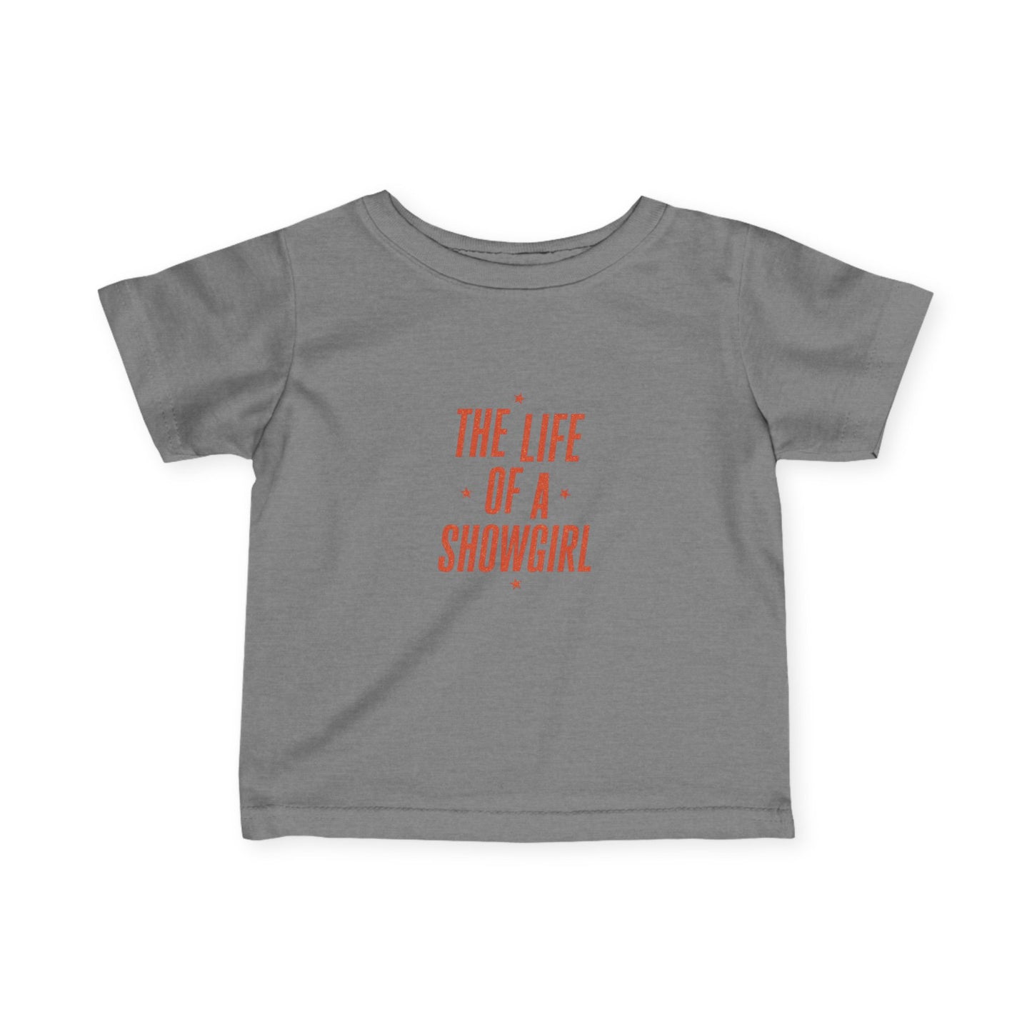TAYLOR THE LIFE OF A SHOWGIRL - Infant Tee (NON PERSONALIZATION) - Tammy & Friends Travel