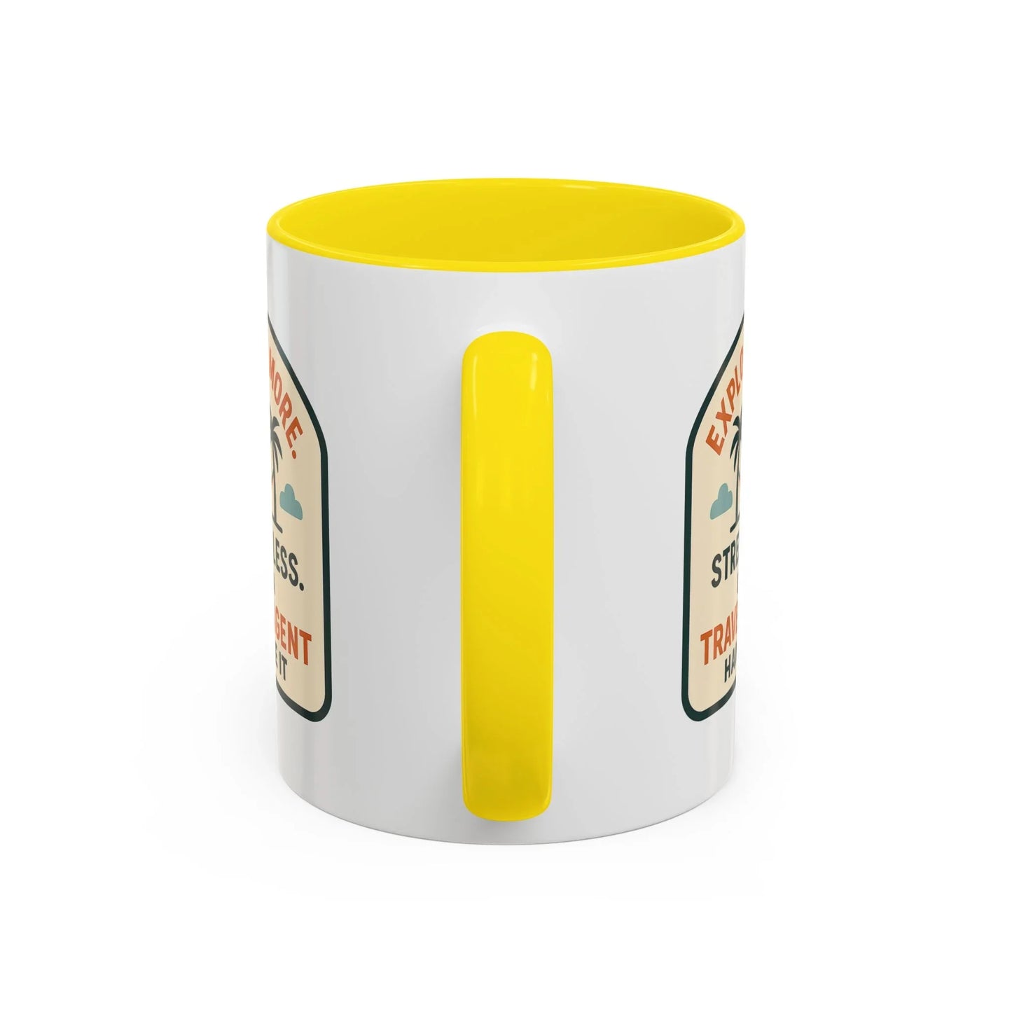 Let a Travel Agent Handle It Mug 11oz & 15oz with Vibrant Colors (NOT PERSONALIZED)