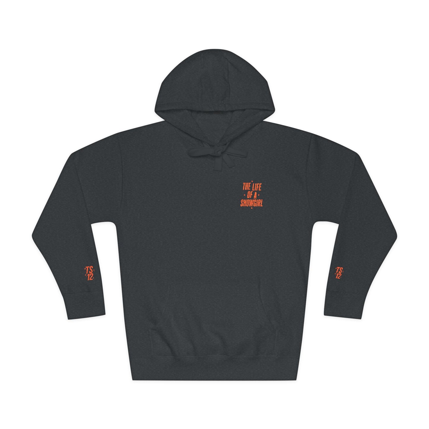 TAYLOR THE LIFE OF A SHOWGIRL - Unisex Fleece Hoodie (NOT PERSONALIZED) - Tammy & Friends Travel