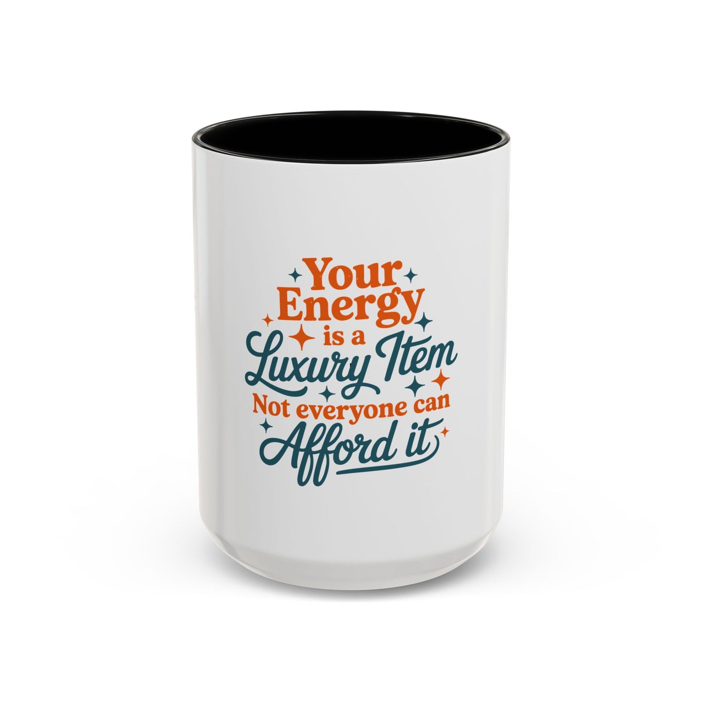 TAYLOR YOUR ENERGY IS A LUXURY - Mug 11oz & 15oz with Vibrant Colors (NOT PERSONALIZED) - Tammy & Friends Travel