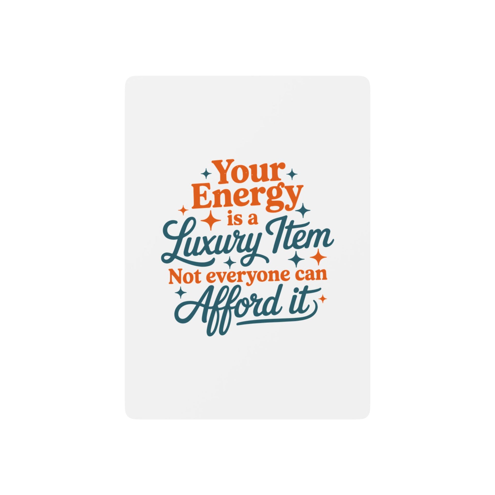 TAYLOR YOUR ENERGY IS A LUXURY - Playing Cards ( NOT PERSONALIZED) - Tammy & Friends Travel