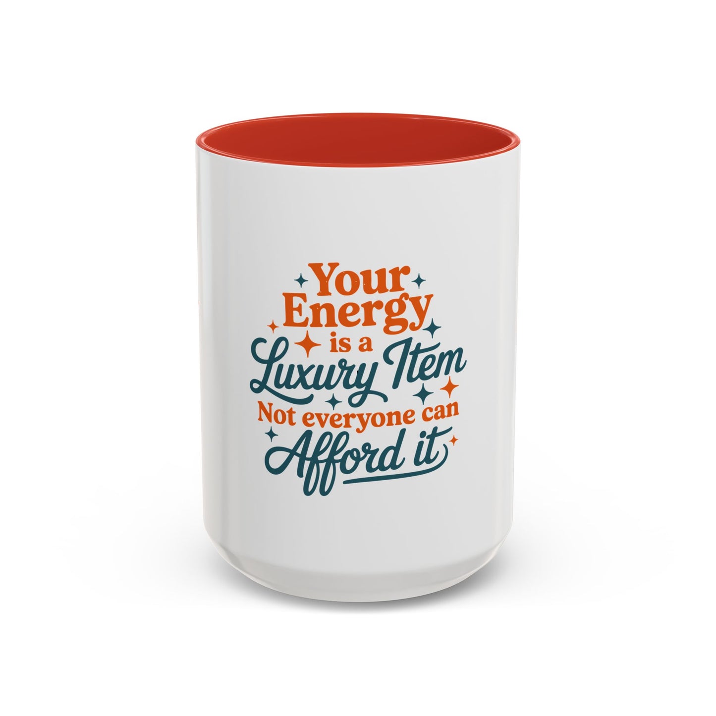 TAYLOR YOUR ENERGY IS A LUXURY - Mug 11oz & 15oz with Vibrant Colors (NOT PERSONALIZED) - Tammy & Friends Travel