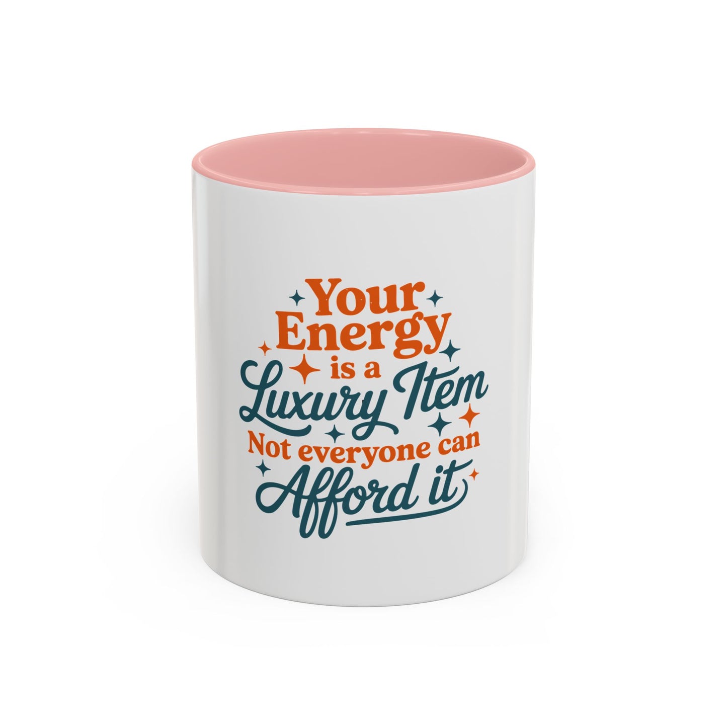 TAYLOR YOUR ENERGY IS A LUXURY - Mug 11oz & 15oz with Vibrant Colors (NOT PERSONALIZED) - Tammy & Friends Travel