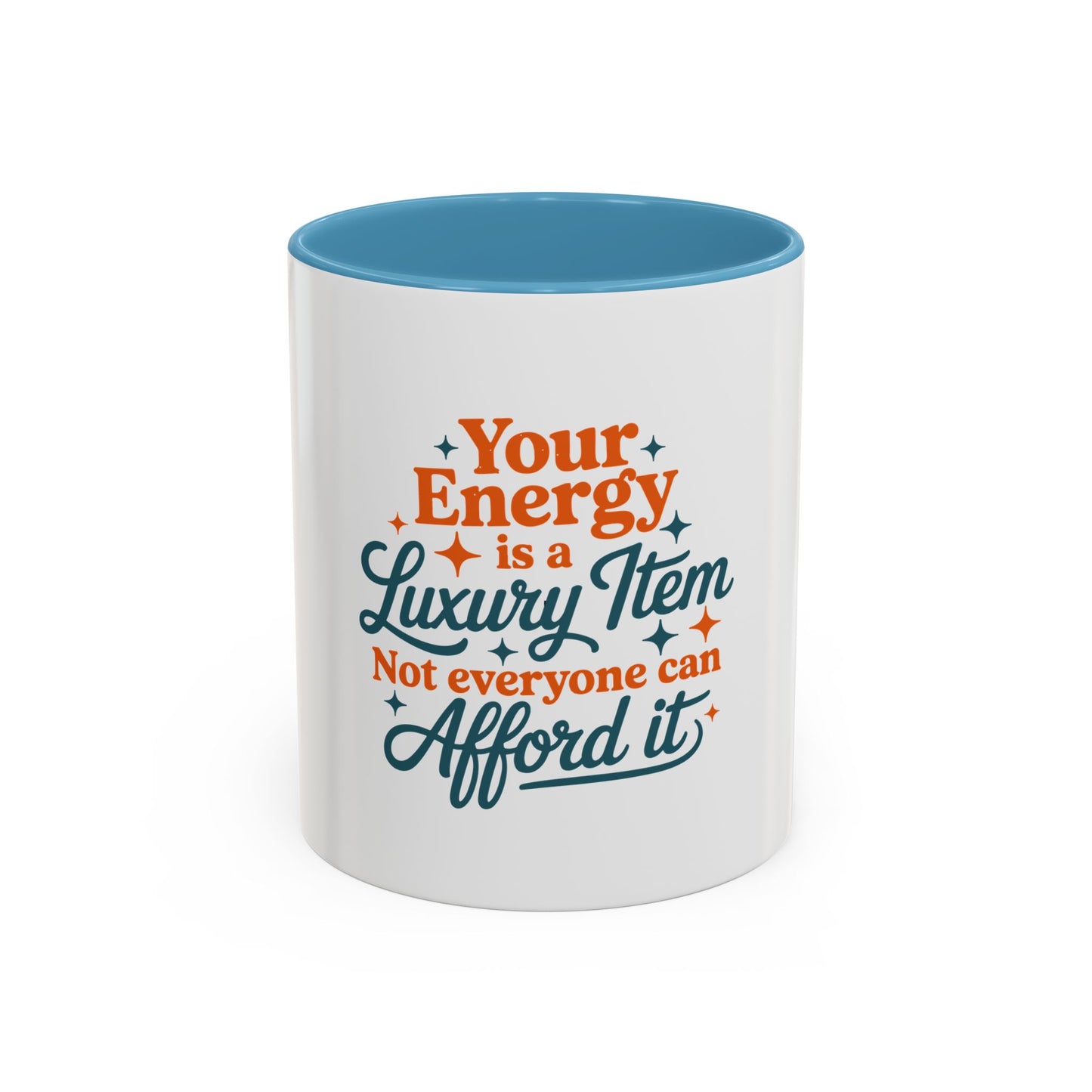 TAYLOR YOUR ENERGY IS A LUXURY - Mug 11oz & 15oz with Vibrant Colors (NOT PERSONALIZED) - Tammy & Friends Travel