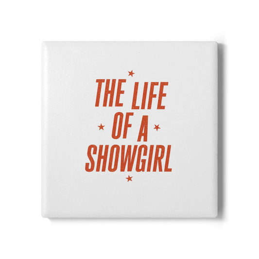 TAYLOR THE LIFE OF A SHOWGIRL - Ceramic Coaster - Tammy & Friends Travel