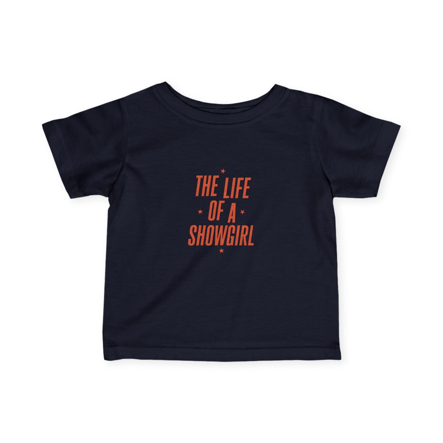 TAYLOR THE LIFE OF A SHOWGIRL - Infant Tee (NON PERSONALIZATION) - Tammy & Friends Travel
