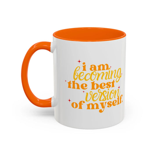 BEST VERSION of MYSELF - Mug 11oz & 15oz with Vibrant Colors (NOT PERSONALIZED) - Tammy & Friends Travel