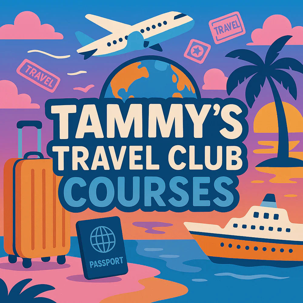 Courses ~ Travel & Lifestyle - Tammy & Friends Travel