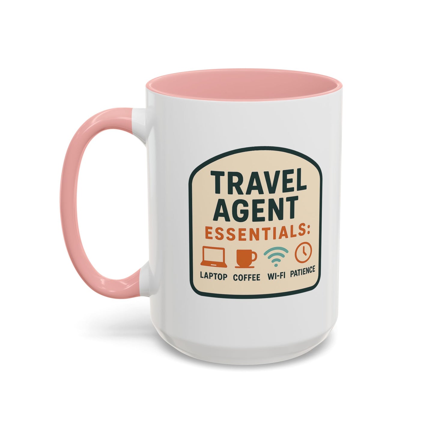 Travel Agent Essentials: Laptop • Coffee • Wi-Fi • Patience Mug  11oz & 15oz with Vibrant Colors (NOT PERSONALIZED)