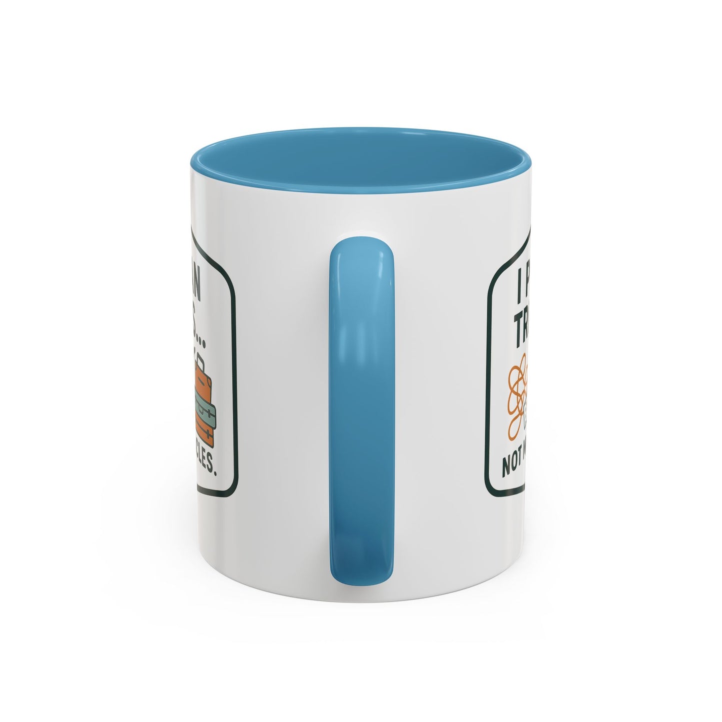 Travel Agent - I Plan Trips… Not Miracles Mug  11oz & 15oz with Vibrant Colors (NOT PERSONALIZED)