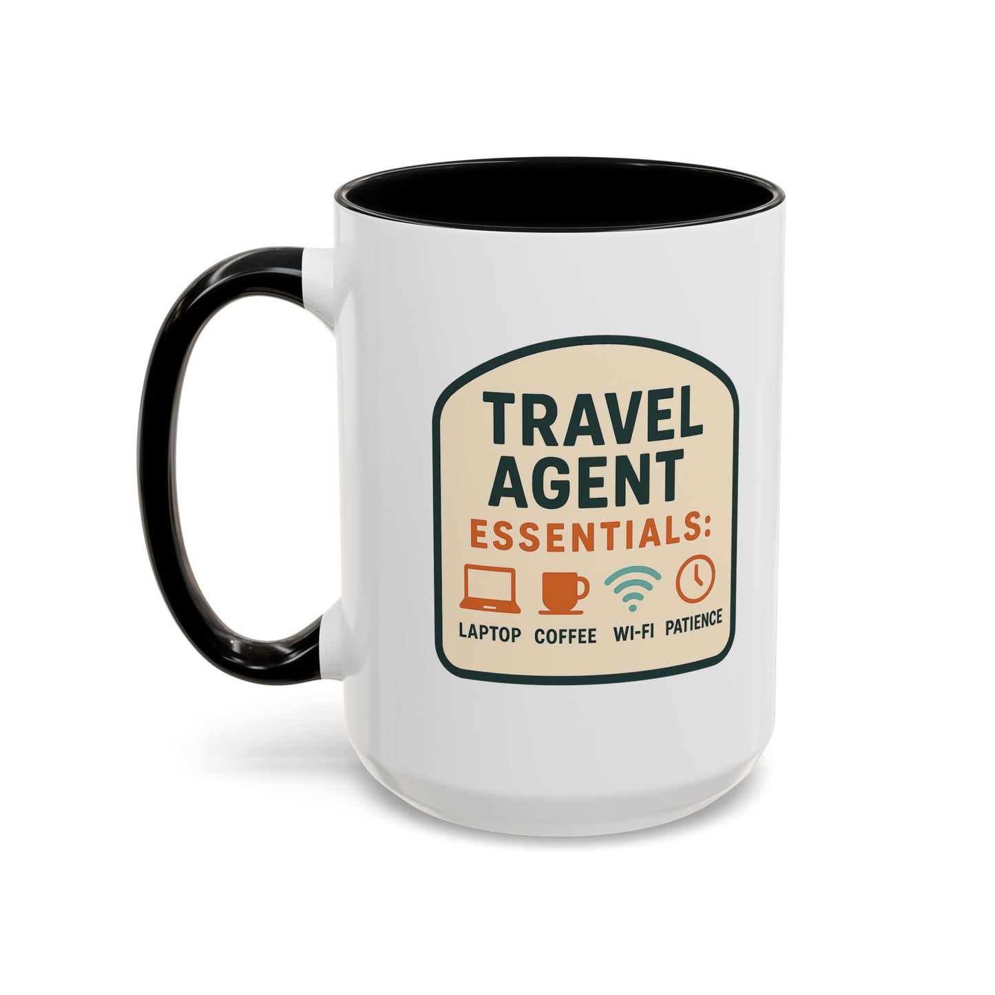 Travel Agent Essentials: Laptop • Coffee • Wi-Fi • Patience Mug  11oz & 15oz with Vibrant Colors (NOT PERSONALIZED)