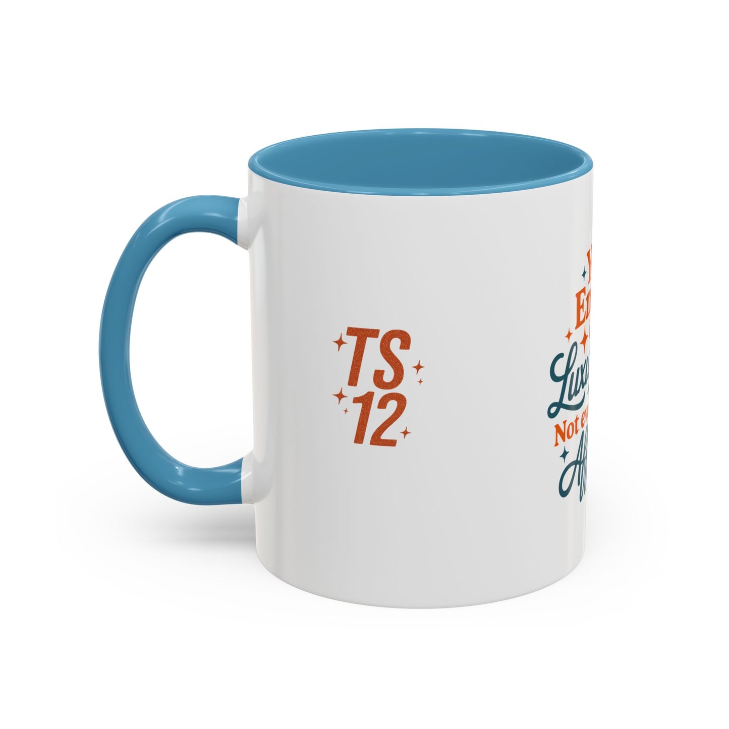 TAYLOR YOUR ENERGY IS A LUXURY - Mug 11oz & 15oz with Vibrant Colors (NOT PERSONALIZED) - Tammy & Friends Travel