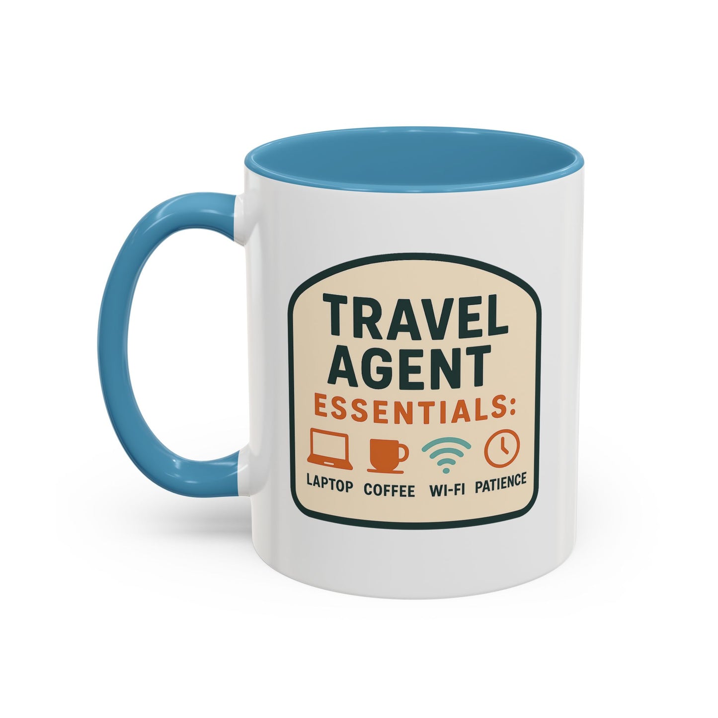 Travel Agent Essentials: Laptop • Coffee • Wi-Fi • Patience Mug  11oz & 15oz with Vibrant Colors (NOT PERSONALIZED)