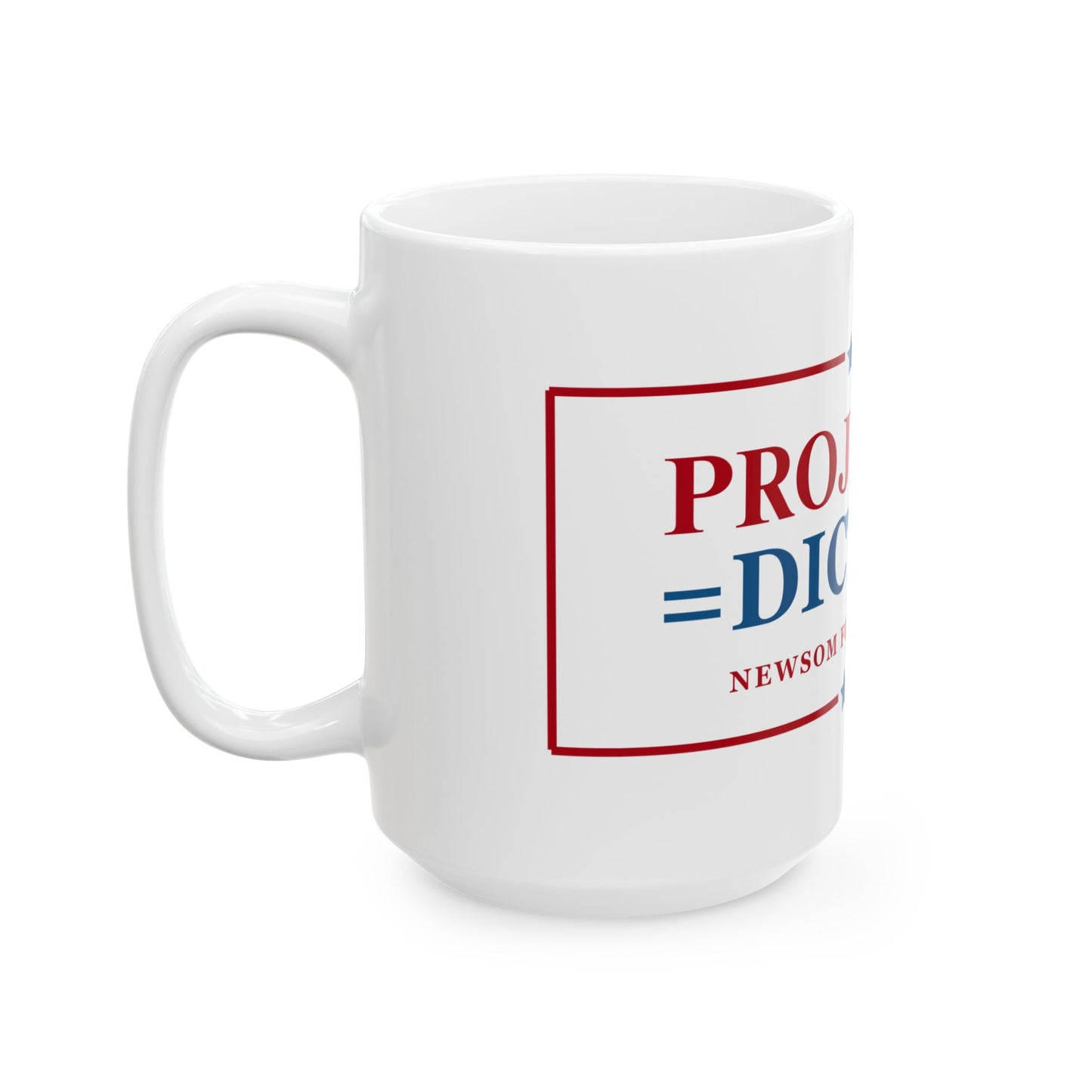 PROJECT 25 = DICTATOR - Patriotic Ceramic Mug - Tammy & Friends Travel