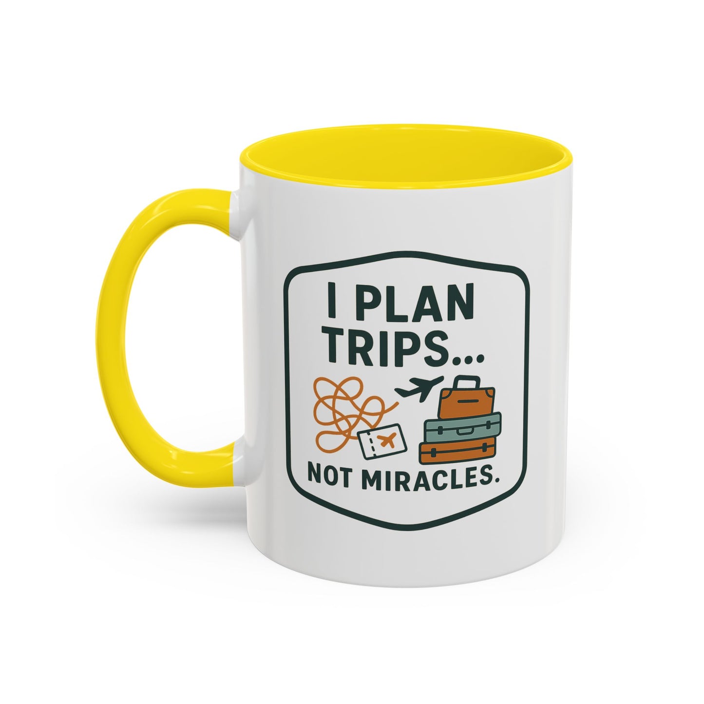 Travel Agent - I Plan Trips… Not Miracles Mug  11oz & 15oz with Vibrant Colors (NOT PERSONALIZED)