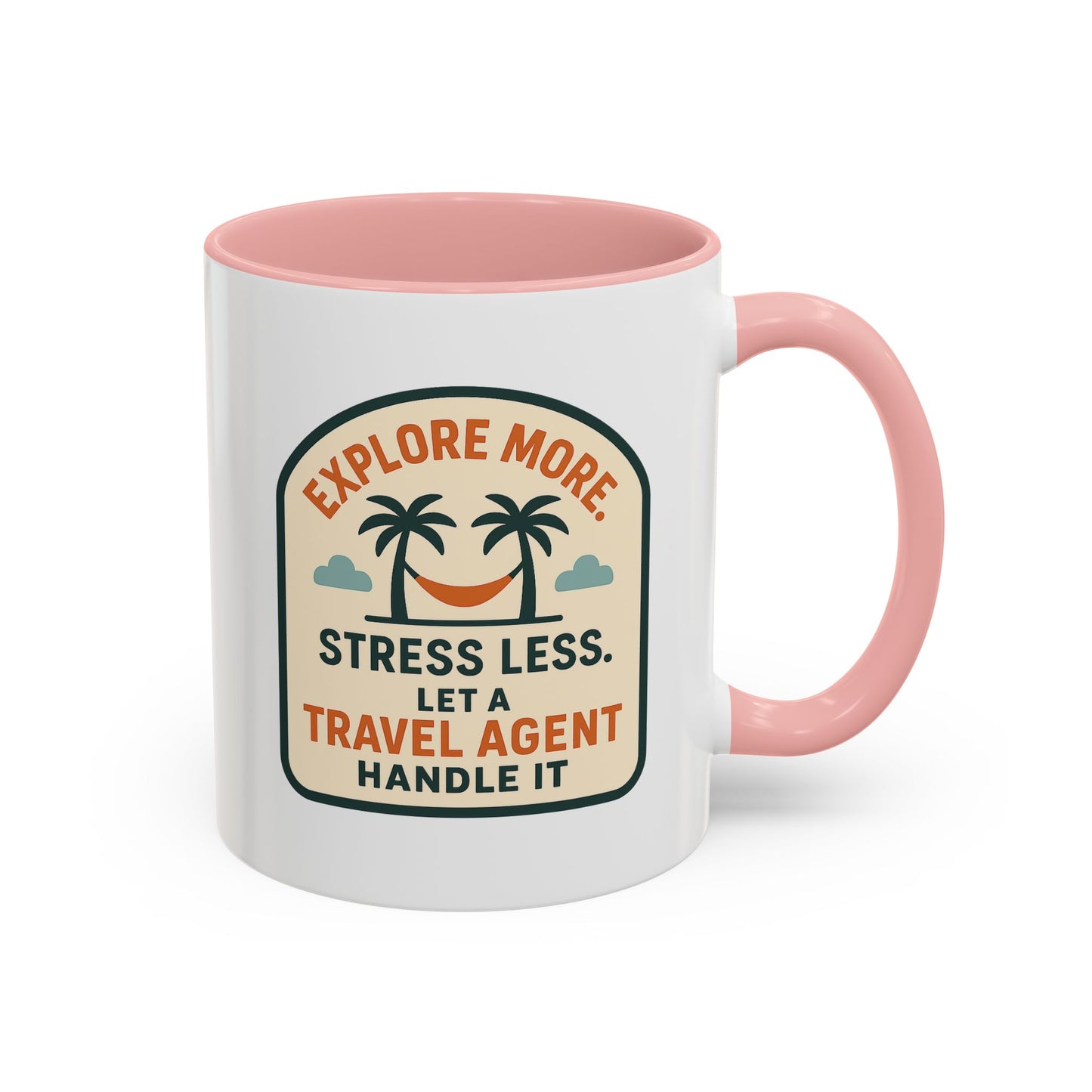 Let a Travel Agent Handle It  Mug  11oz & 15oz with Vibrant Colors (NOT PERSONALIZED)