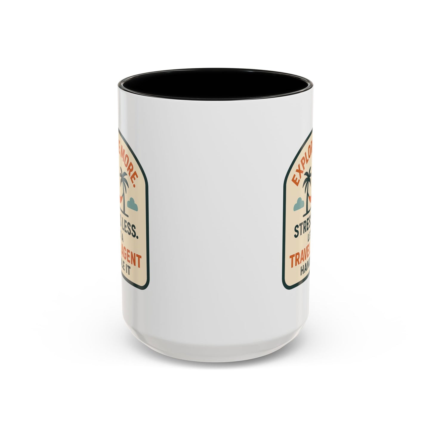 Let a Travel Agent Handle It  Mug  11oz & 15oz with Vibrant Colors (NOT PERSONALIZED)