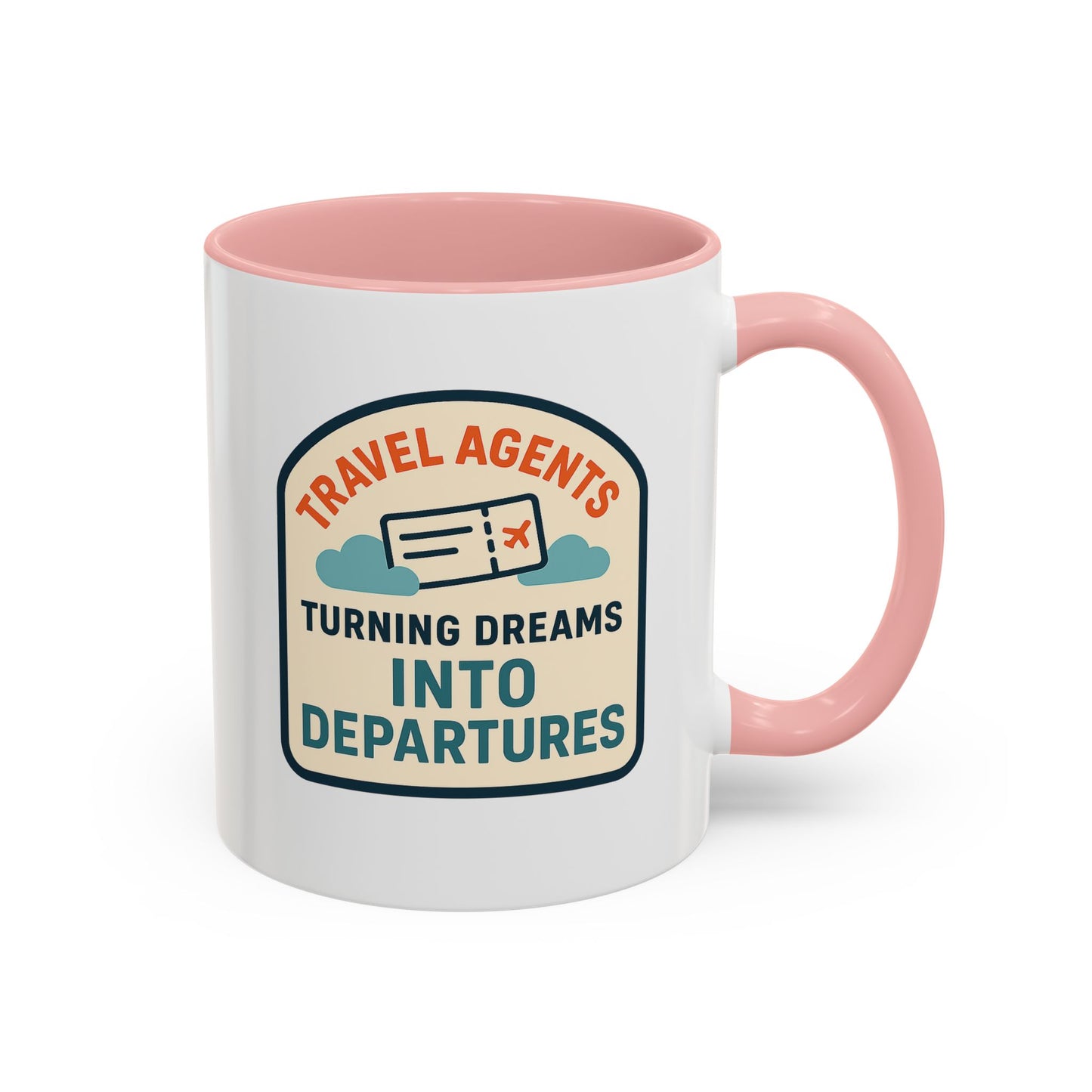 Travel Agents - Turning Dreams Into Departures Mug  11oz & 15oz with Vibrant Colors (NOT PERSONALIZED)