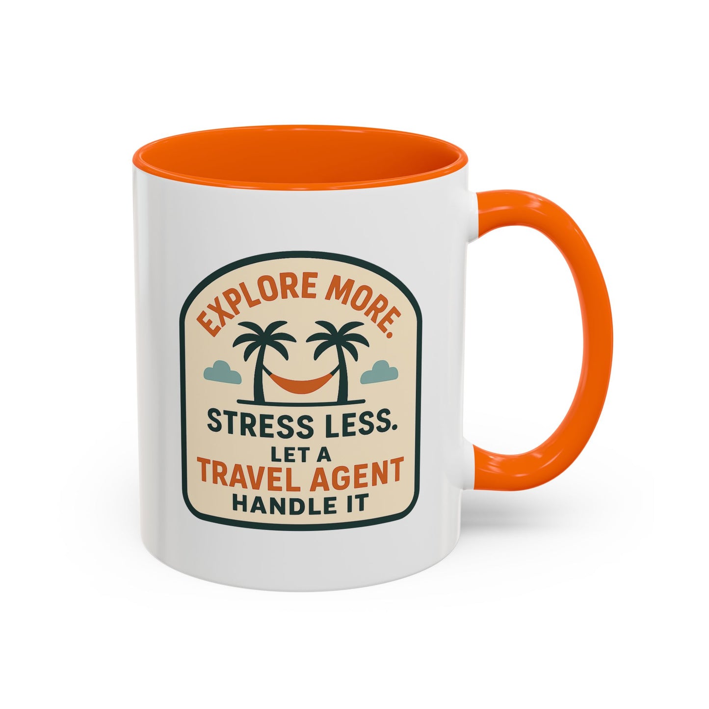 Let a Travel Agent Handle It  Mug  11oz & 15oz with Vibrant Colors (NOT PERSONALIZED)