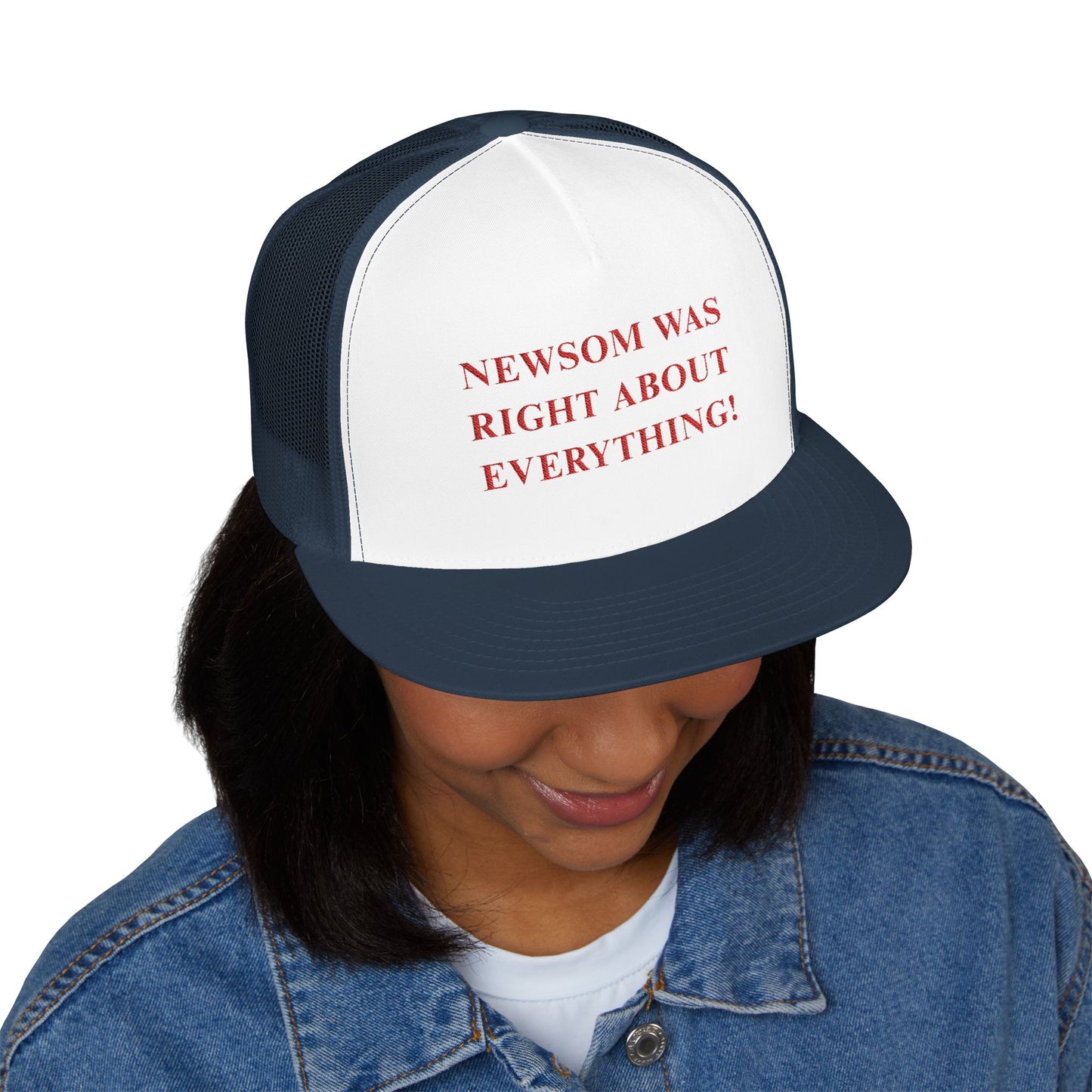 NEWSOM WAS RIGHT Political Trucker Hat - Tammy & Friends Travel