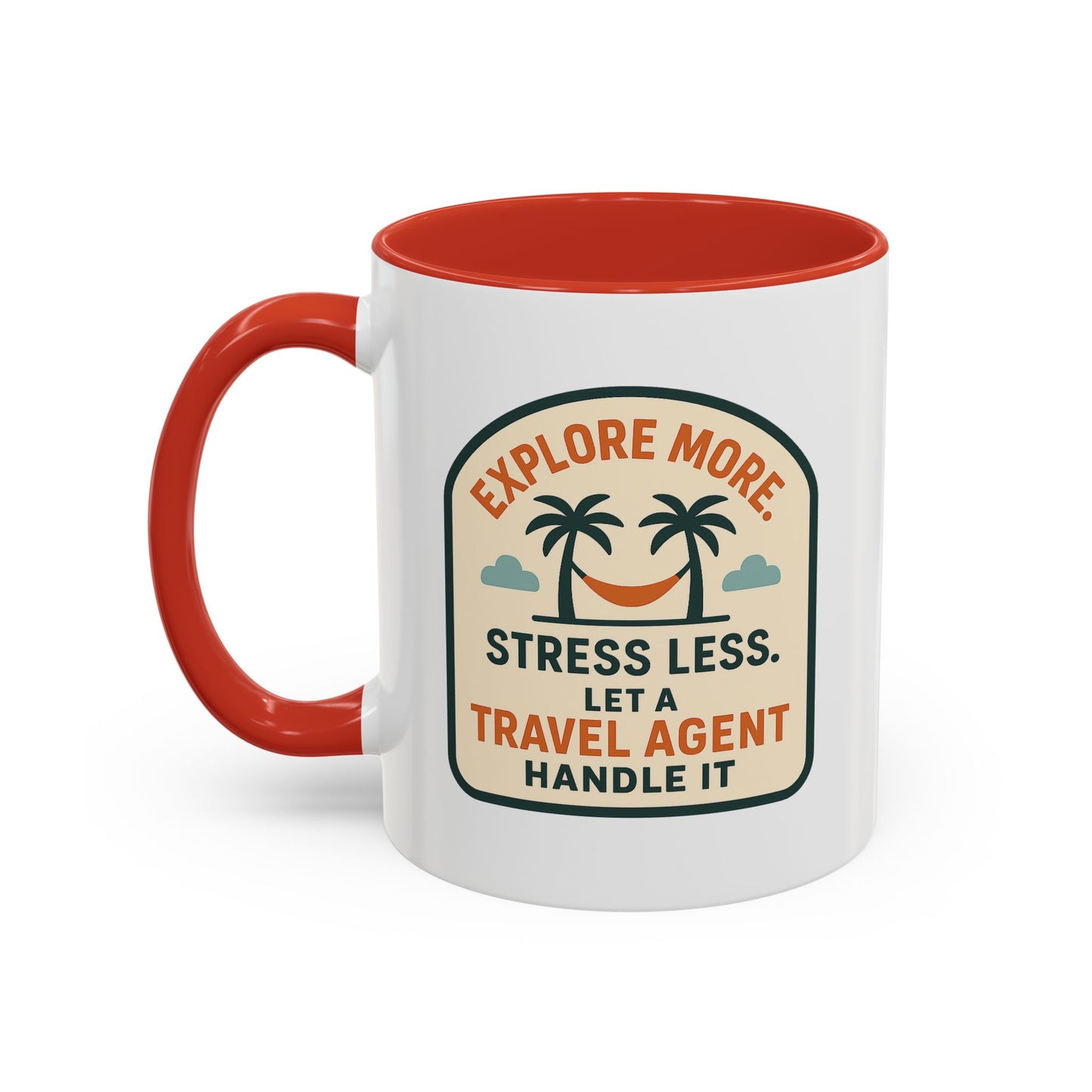 Let a Travel Agent Handle It  Mug  11oz & 15oz with Vibrant Colors (NOT PERSONALIZED)