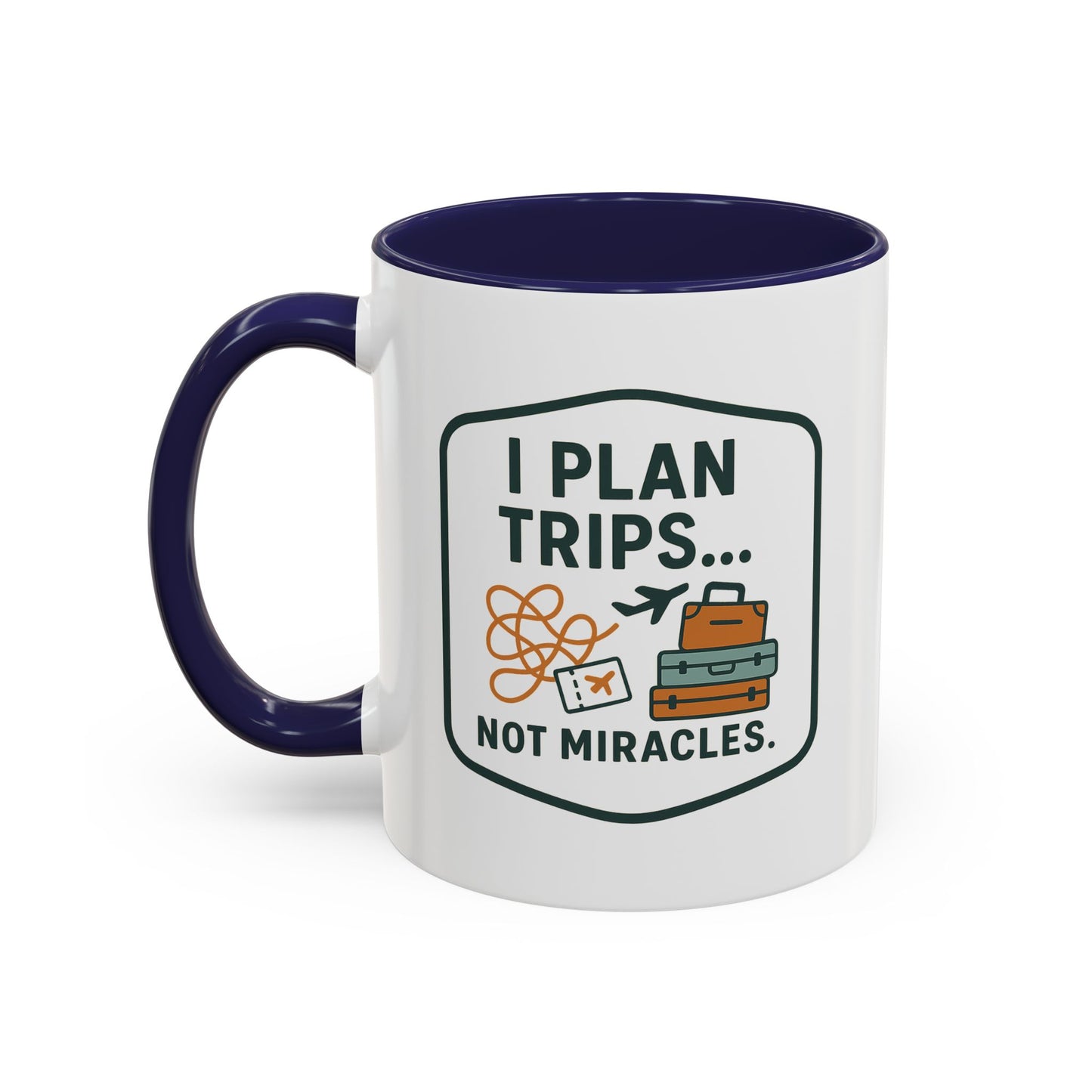 Travel Agent - I Plan Trips… Not Miracles Mug  11oz & 15oz with Vibrant Colors (NOT PERSONALIZED)