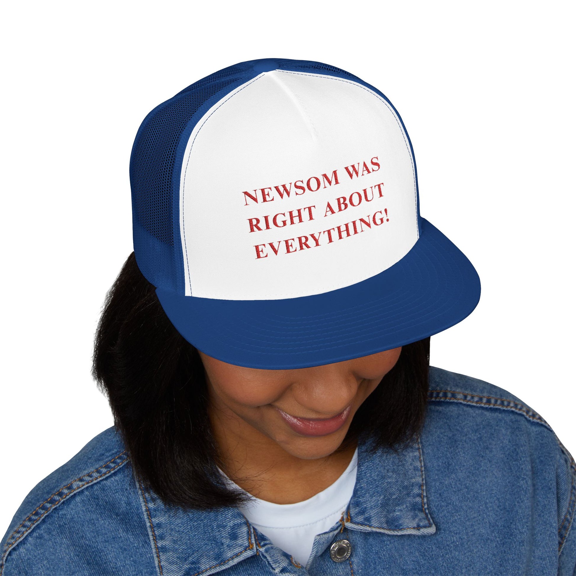 NEWSOM WAS RIGHT Political Trucker Hat - Tammy & Friends Travel