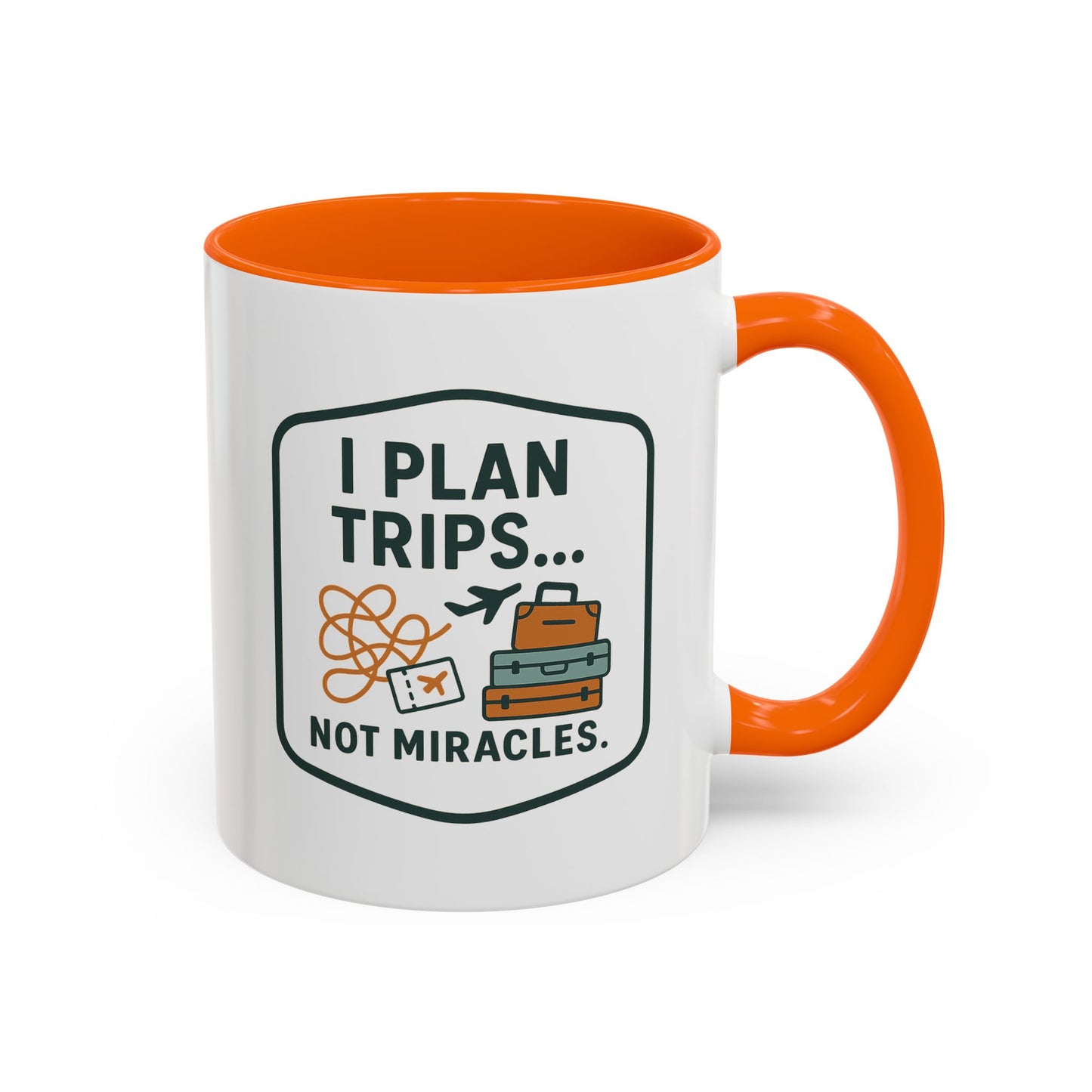 Travel Agent - I Plan Trips… Not Miracles Mug  11oz & 15oz with Vibrant Colors (NOT PERSONALIZED)