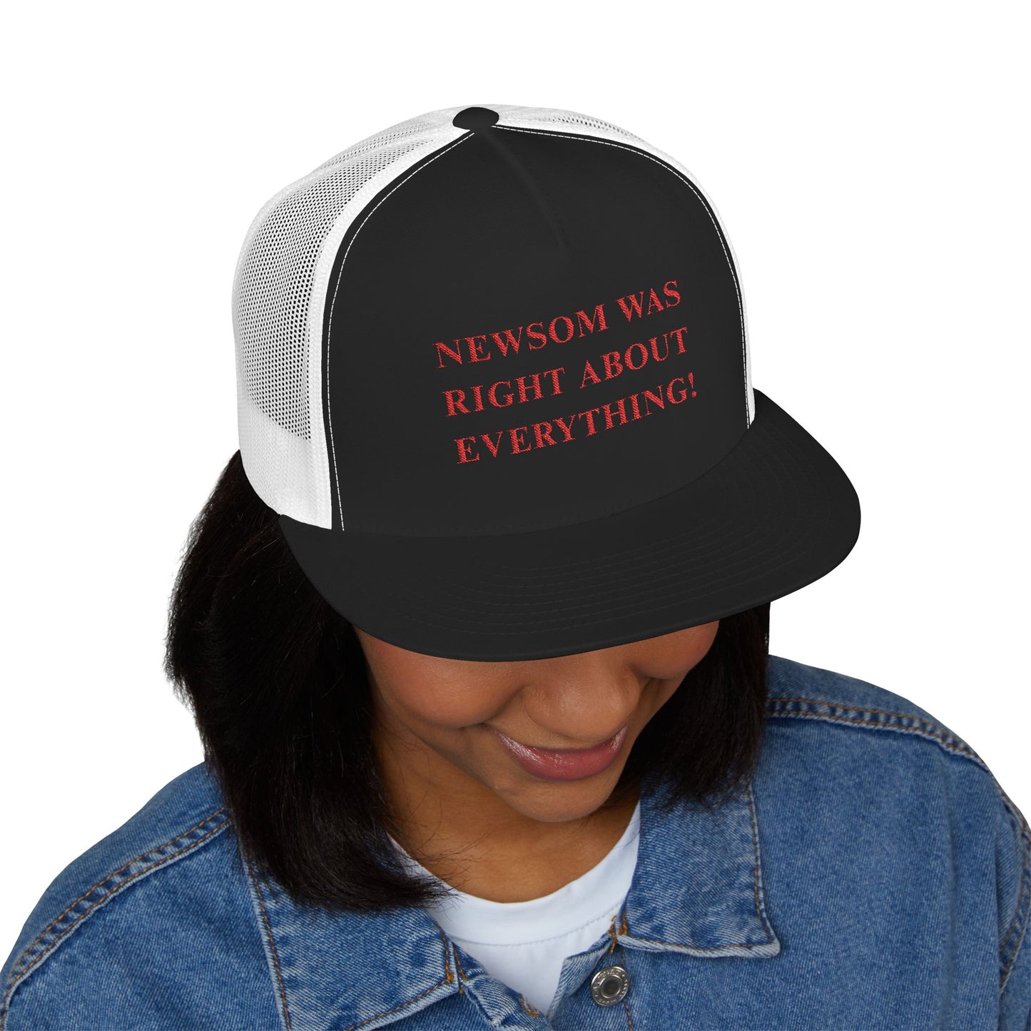 NEWSOM WAS RIGHT Political Trucker Hat - Tammy & Friends Travel