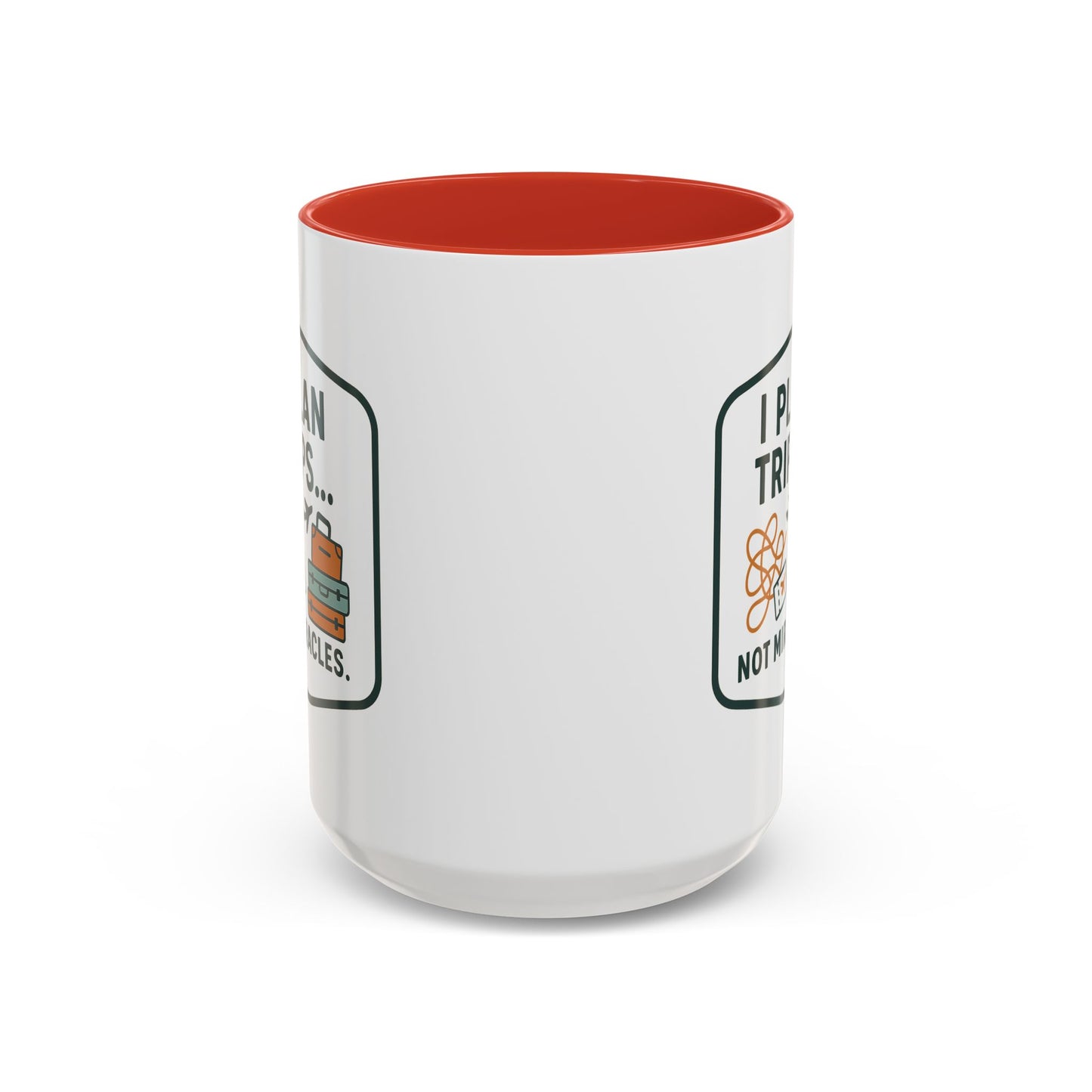 Travel Agent - I Plan Trips… Not Miracles Mug  11oz & 15oz with Vibrant Colors (NOT PERSONALIZED)