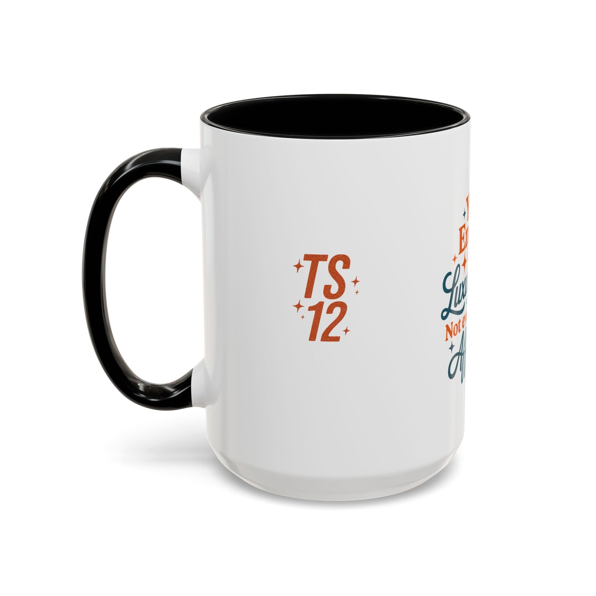 TAYLOR YOUR ENERGY IS A LUXURY - Mug 11oz & 15oz with Vibrant Colors (NOT PERSONALIZED) - Tammy & Friends Travel