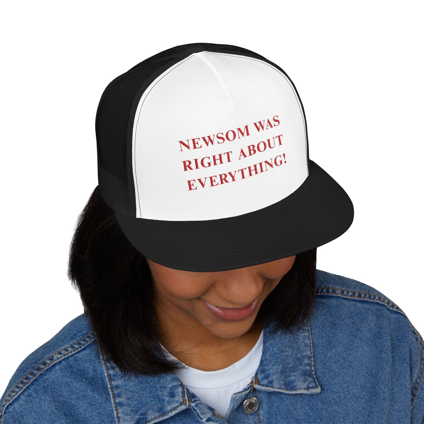 NEWSOM WAS RIGHT Political Trucker Hat - Tammy & Friends Travel