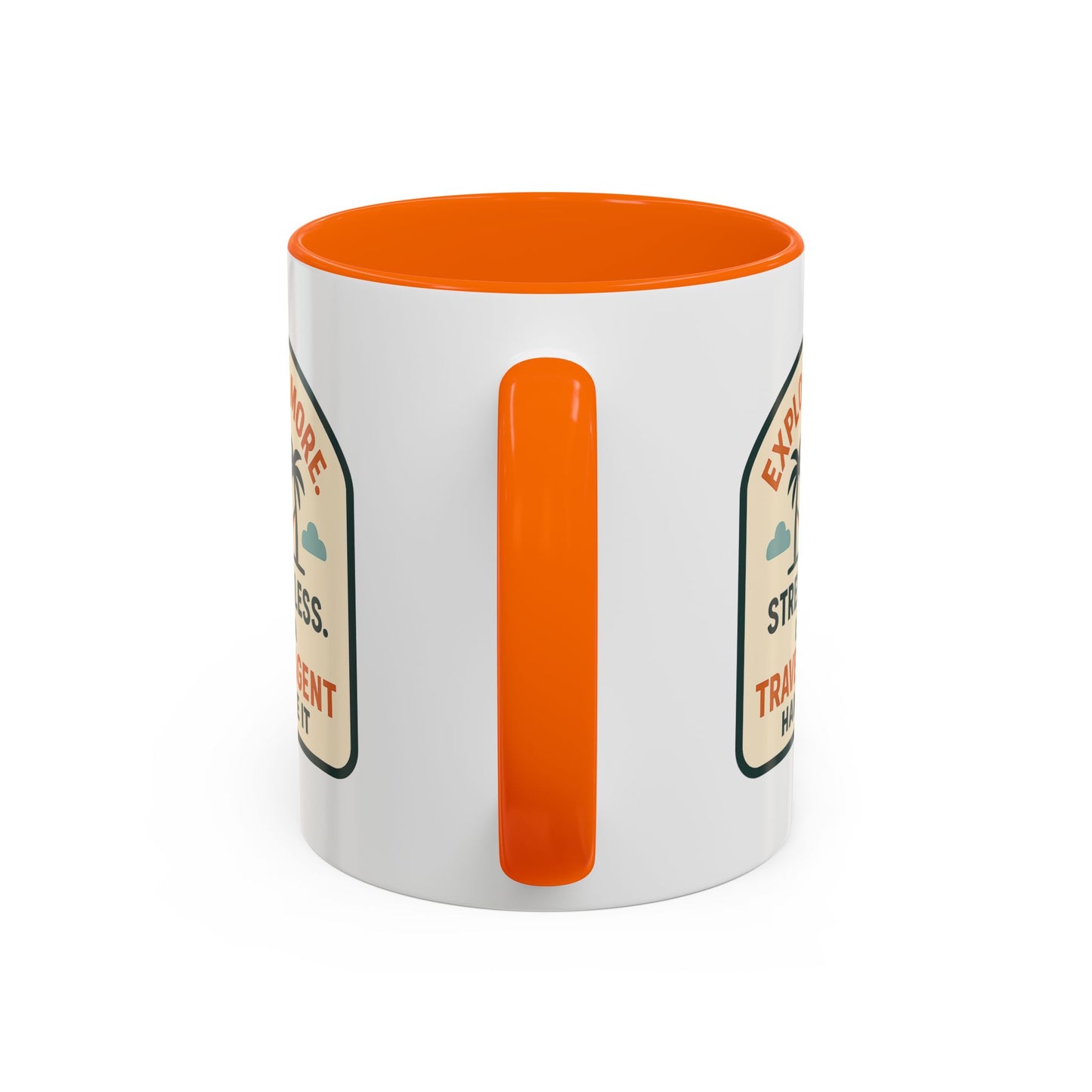 Let a Travel Agent Handle It  Mug  11oz & 15oz with Vibrant Colors (NOT PERSONALIZED)
