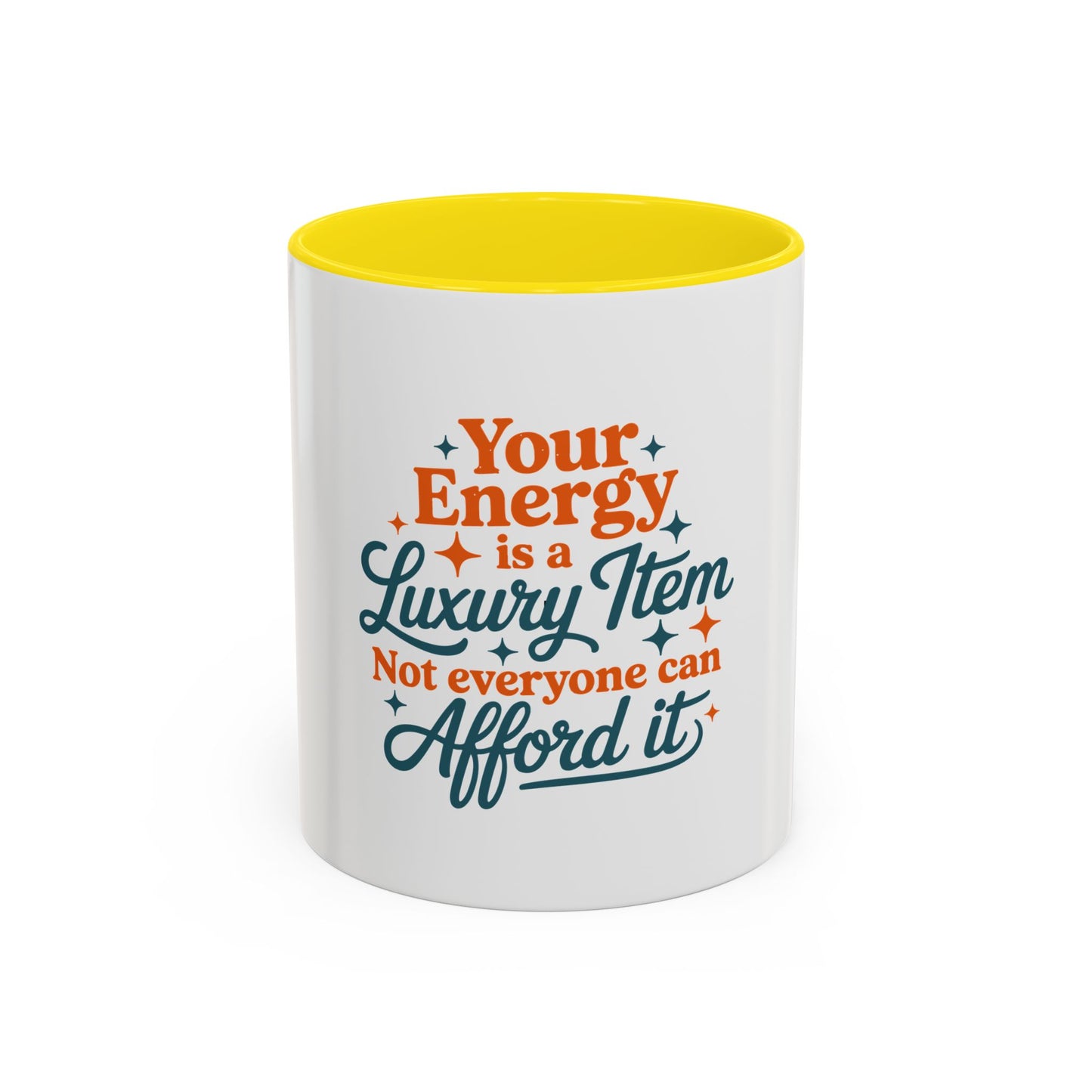 TAYLOR YOUR ENERGY IS A LUXURY - Mug 11oz & 15oz with Vibrant Colors (NOT PERSONALIZED) - Tammy & Friends Travel