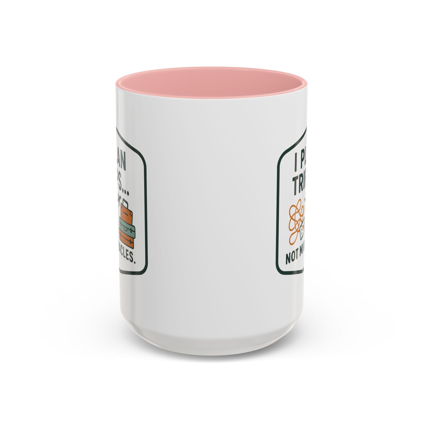 Travel Agent - I Plan Trips… Not Miracles Mug  11oz & 15oz with Vibrant Colors (NOT PERSONALIZED)