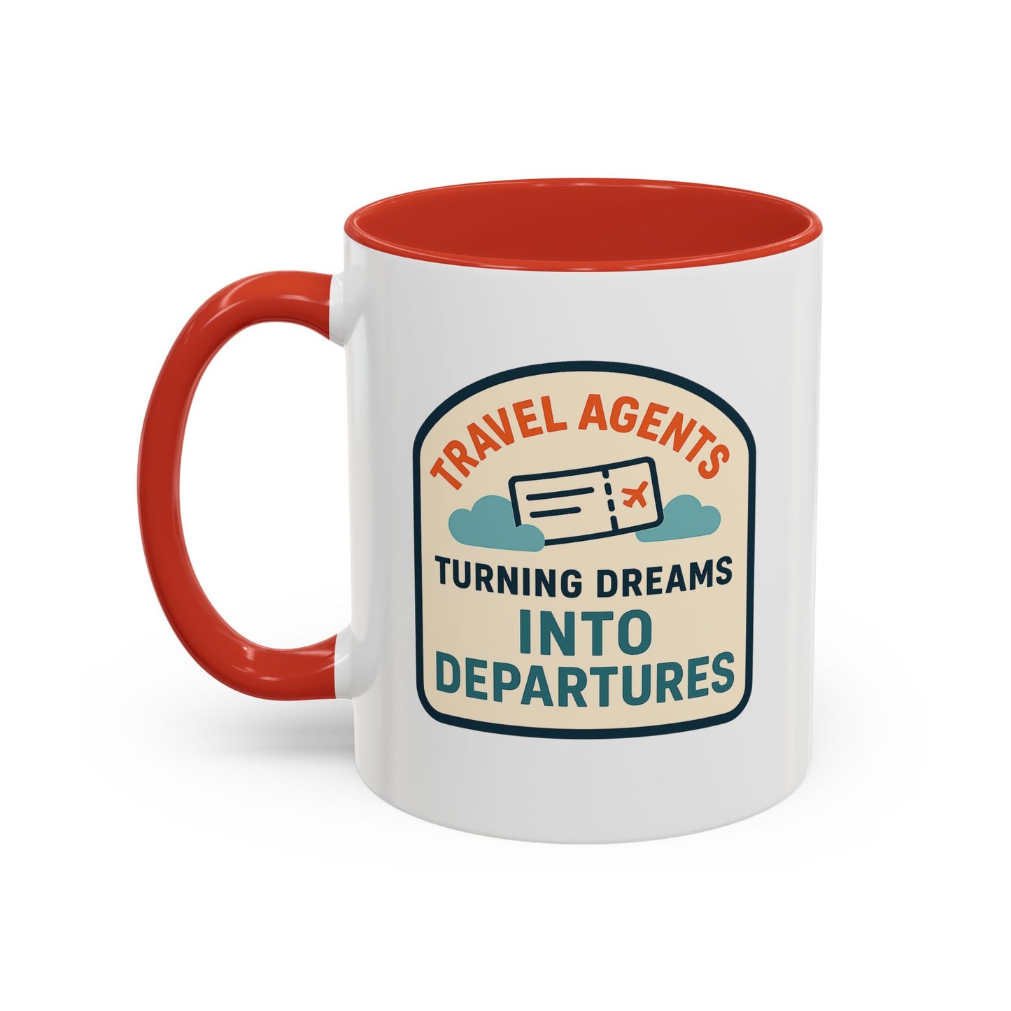 Travel Agents - Turning Dreams Into Departures Mug  11oz & 15oz with Vibrant Colors (NOT PERSONALIZED)