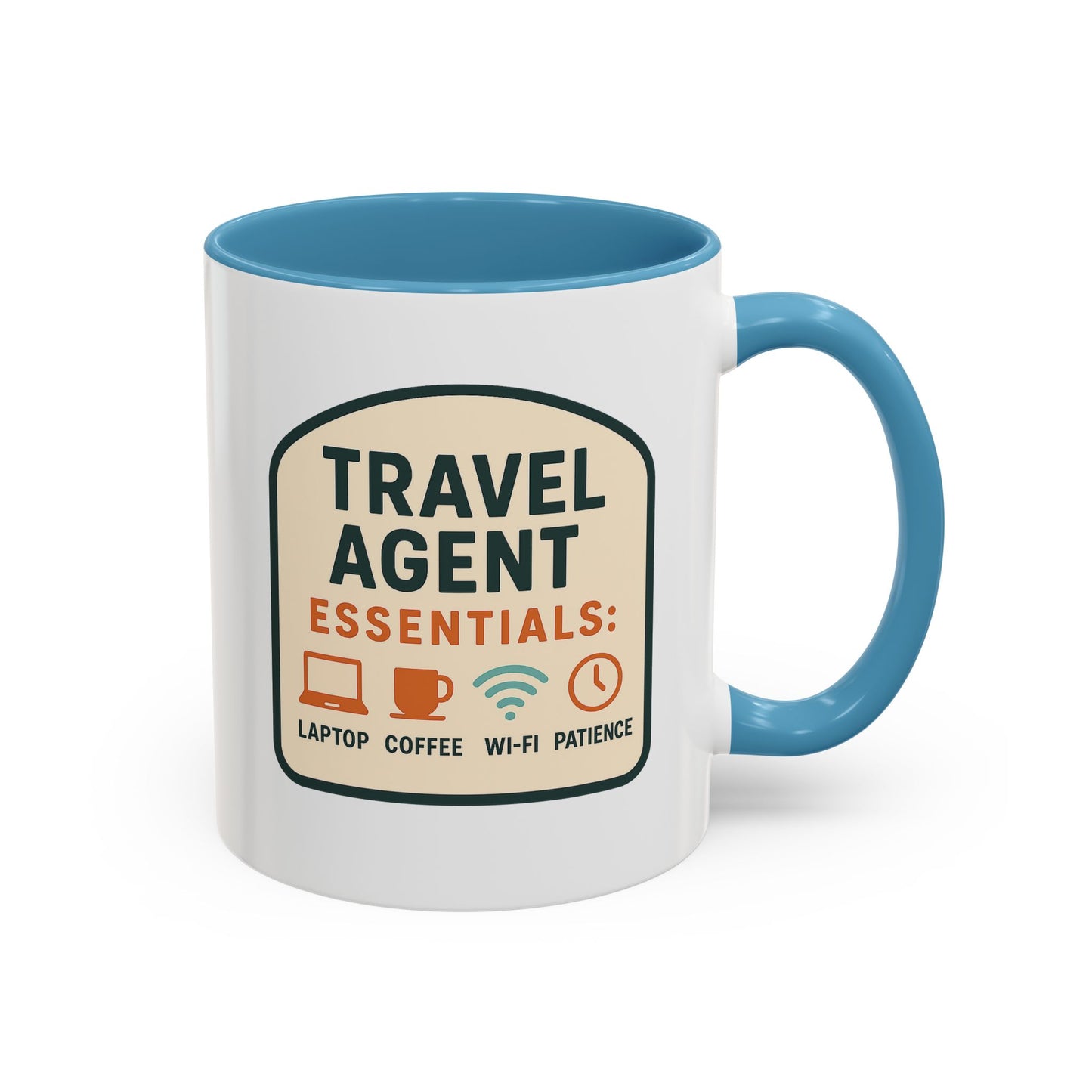 Travel Agent Essentials: Laptop • Coffee • Wi-Fi • Patience Mug  11oz & 15oz with Vibrant Colors (NOT PERSONALIZED)
