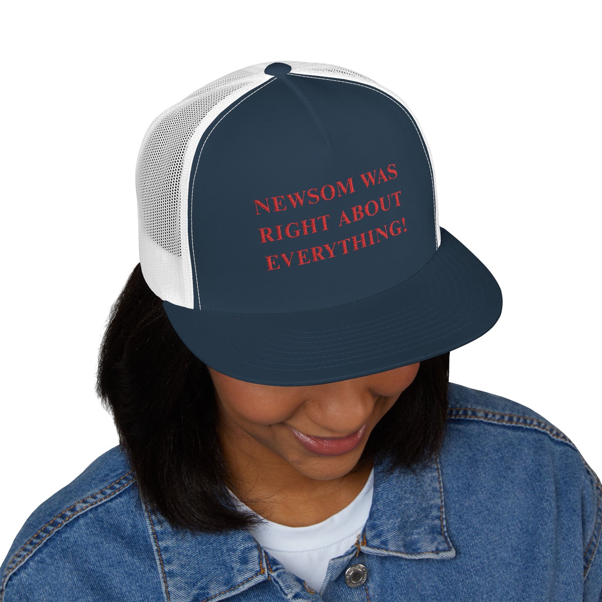 NEWSOM WAS RIGHT Political Trucker Hat - Tammy & Friends Travel